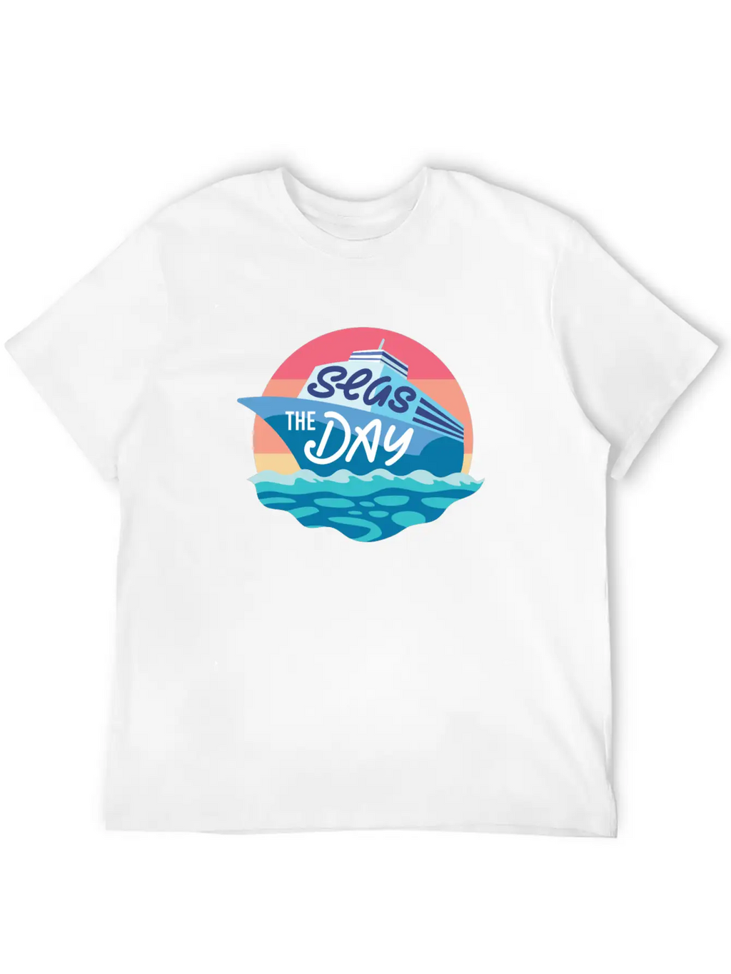 Seas The Day - Funny Cruising Quote Gift Idea Basic Graphic T-Shirt – Daily Comfort In Soft Cotton