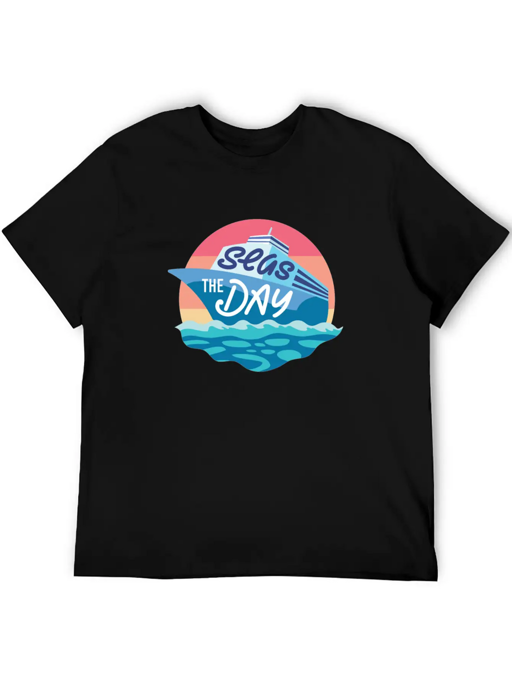 Seas The Day - Funny Cruising Quote Gift Idea Basic Graphic T-Shirt – Daily Comfort In Soft Cotton