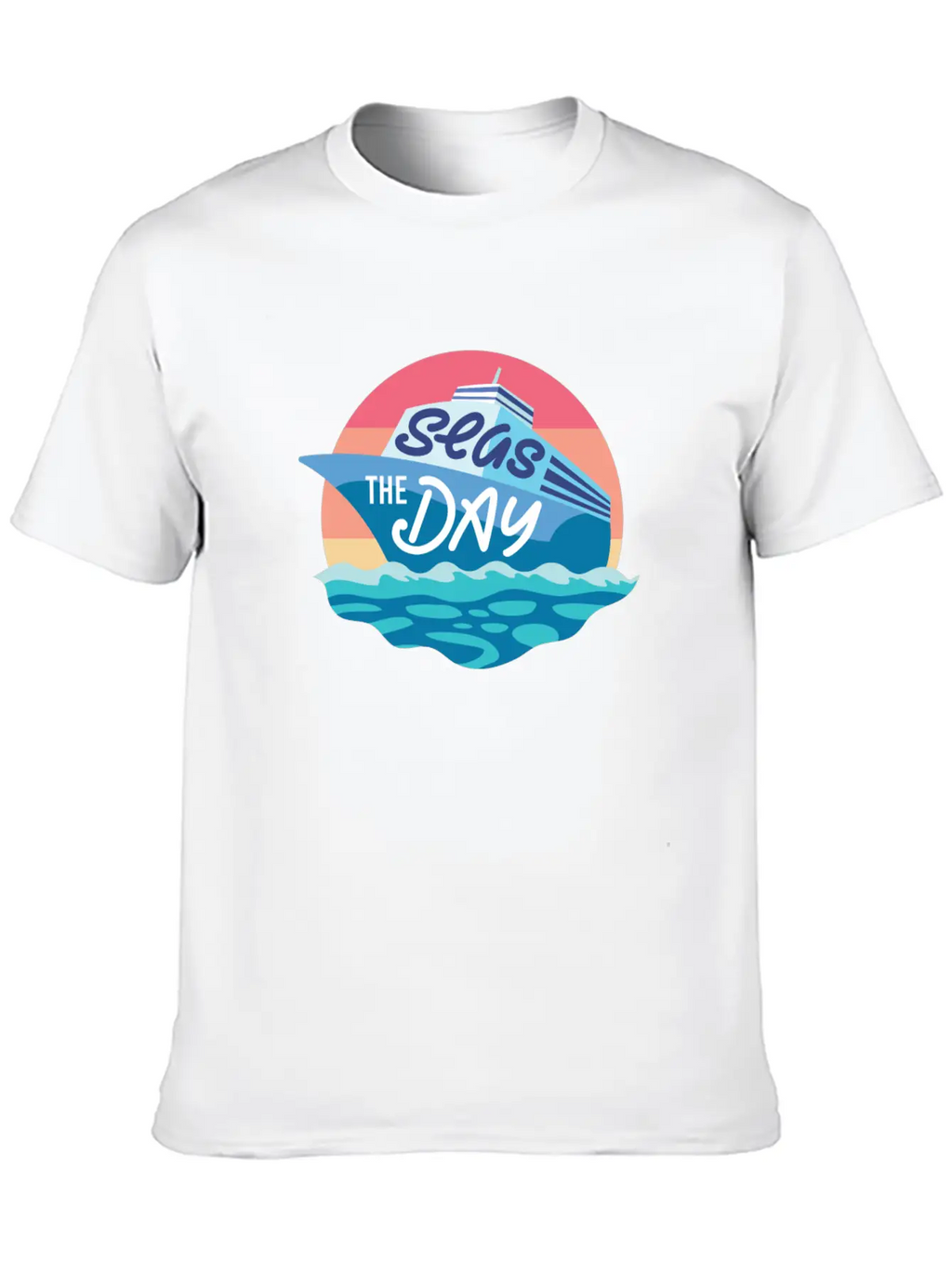 Seas The Day - Funny Cruising Quote Gift Idea Basic Graphic T-Shirt – Daily Comfort In Soft Cotton