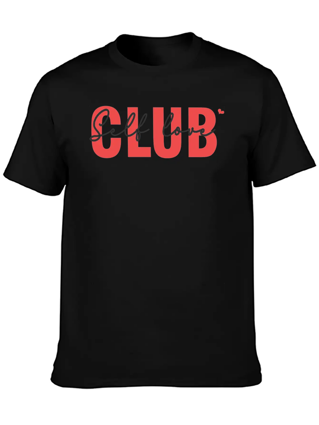 Self Love Club Classic Cotton Tee – Unisex Comfort For Any Season