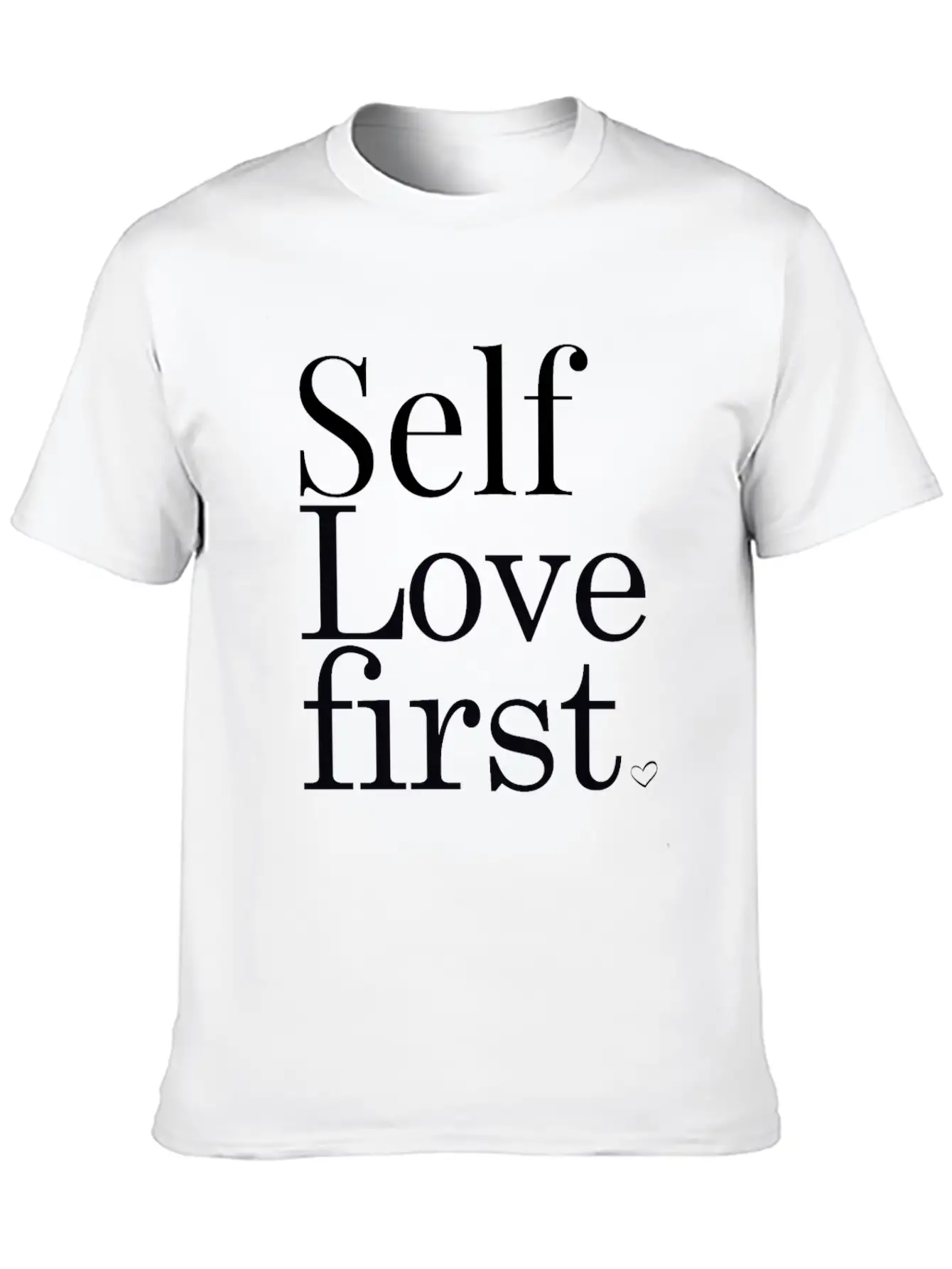 Self Love First Unisex Casual T-Shirt – Clean Design For Daily Comfort