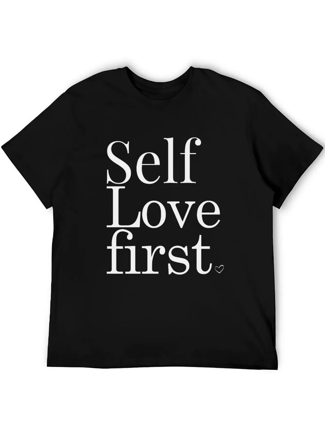 Self Love First Unisex Casual T-Shirt – Clean Design For Daily Comfort