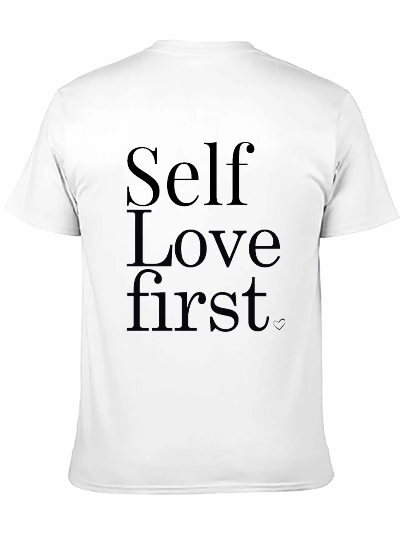 Self Love First Unisex Casual T-Shirt – Clean Design For Daily Comfort
