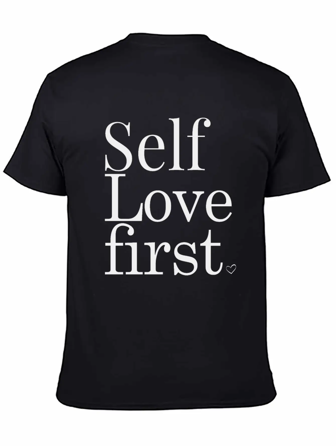 Self Love First Unisex Casual T-Shirt – Clean Design For Daily Comfort