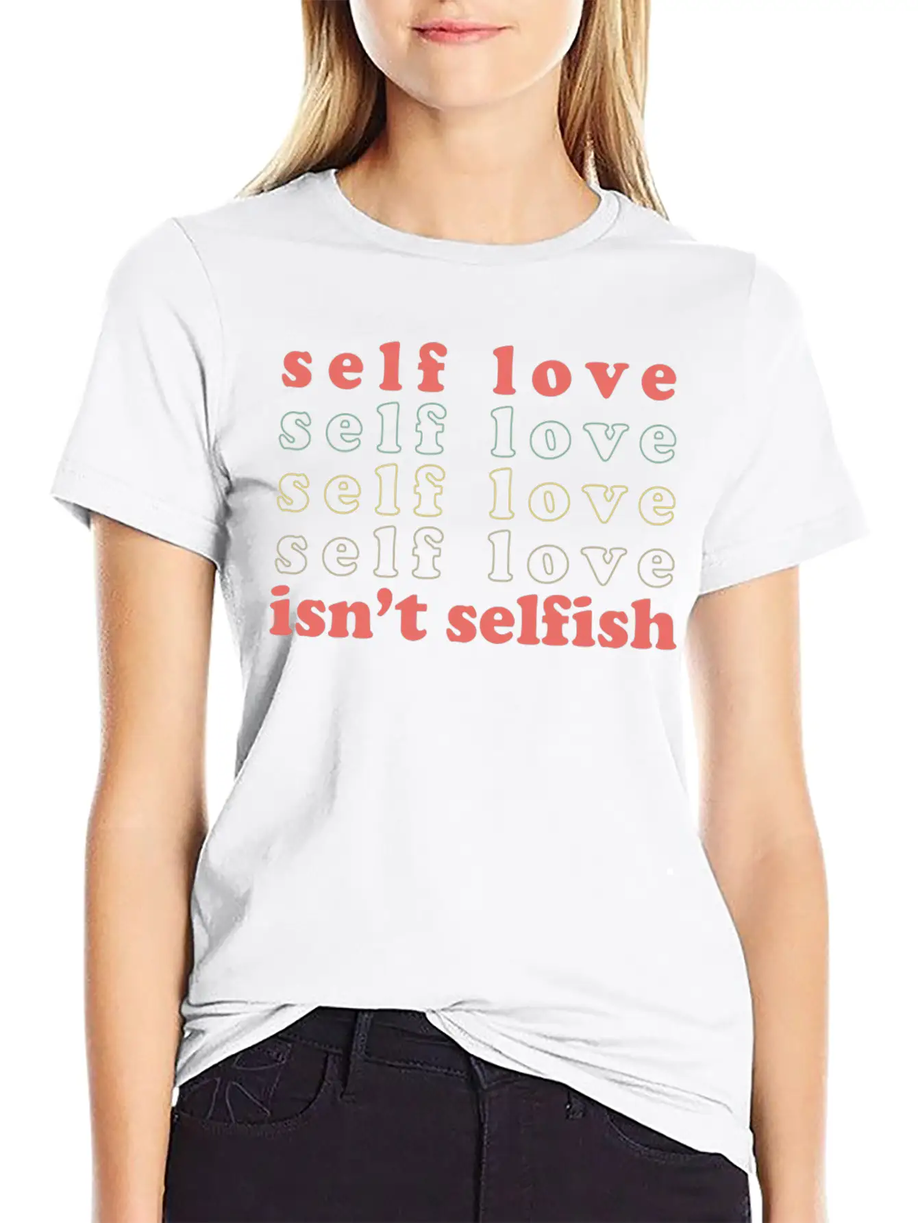 Self Love Isn't Selfish Basic Graphic T-Shirt – Daily Comfort In Soft Cotton