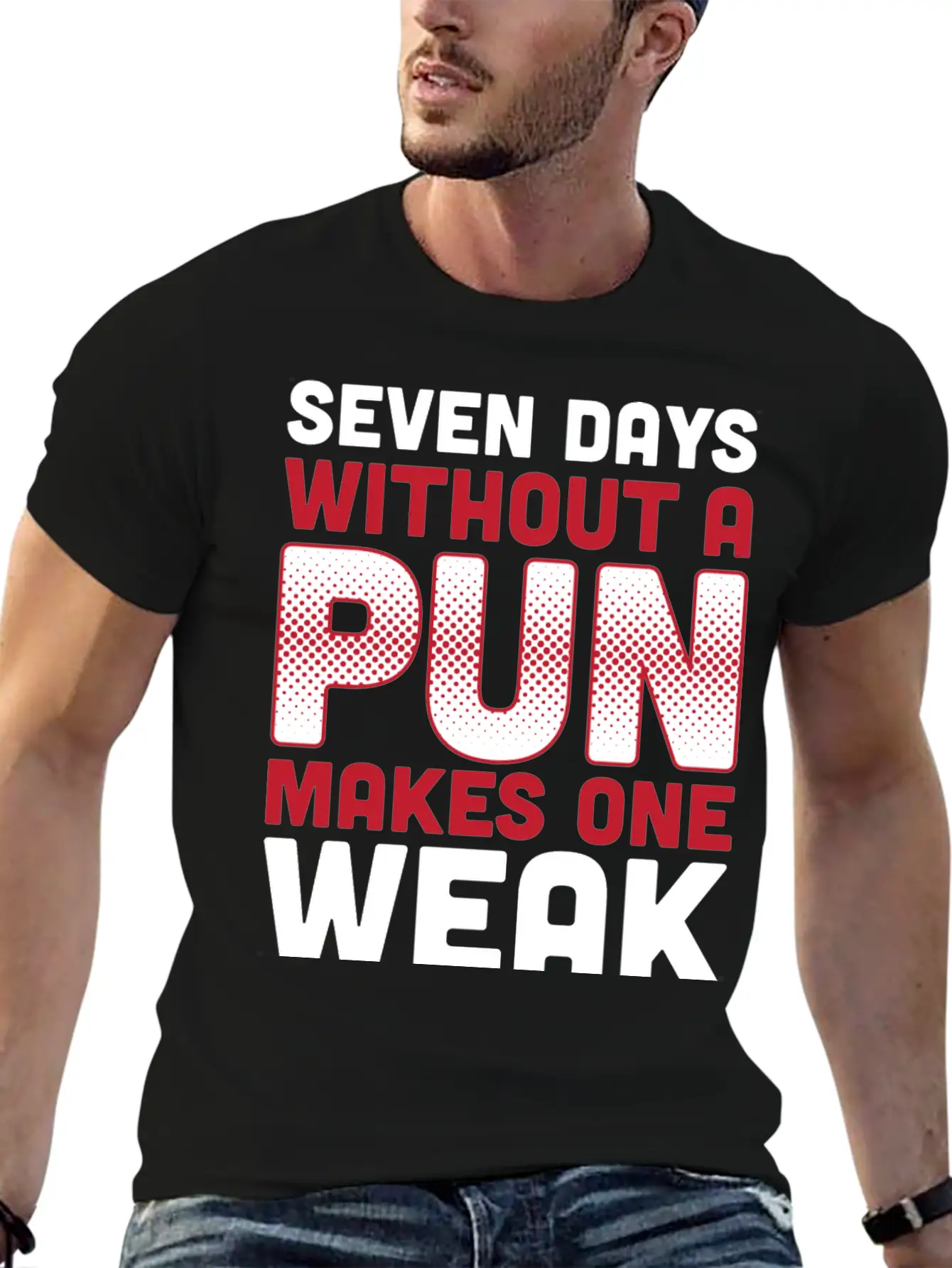 Seven Days Without A Pun Makes One Weak Dad Joke T Timeless Short Sleeve Tee – Comfy And Minimalist Design