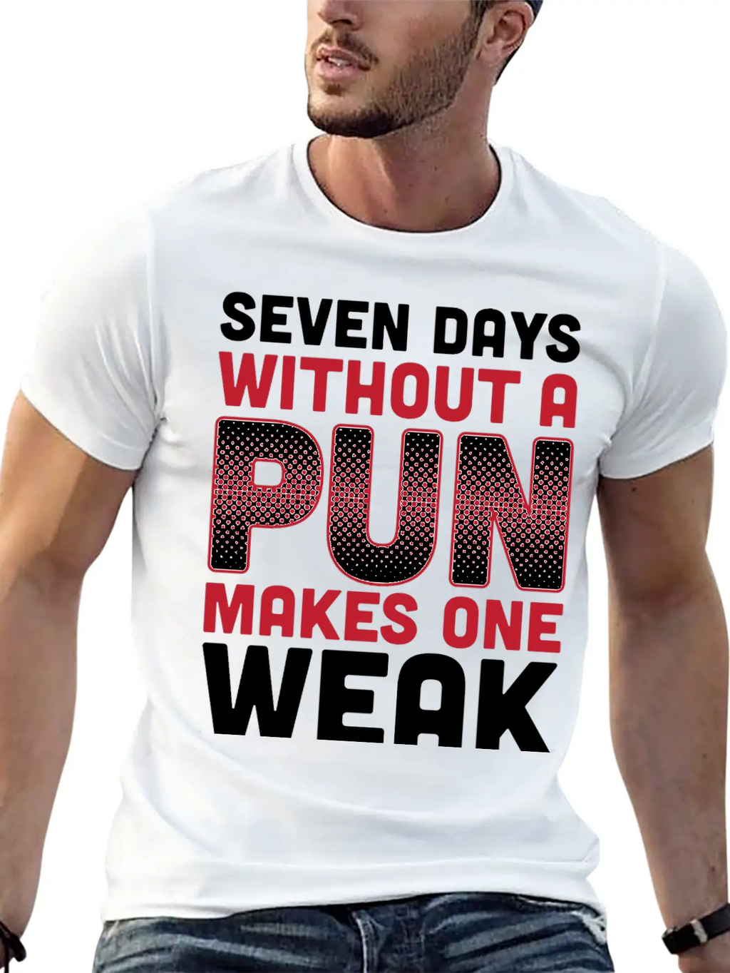 Seven Days Without A Pun Makes One Weak Dad Joke T Timeless Short Sleeve Tee – Comfy And Minimalist Design