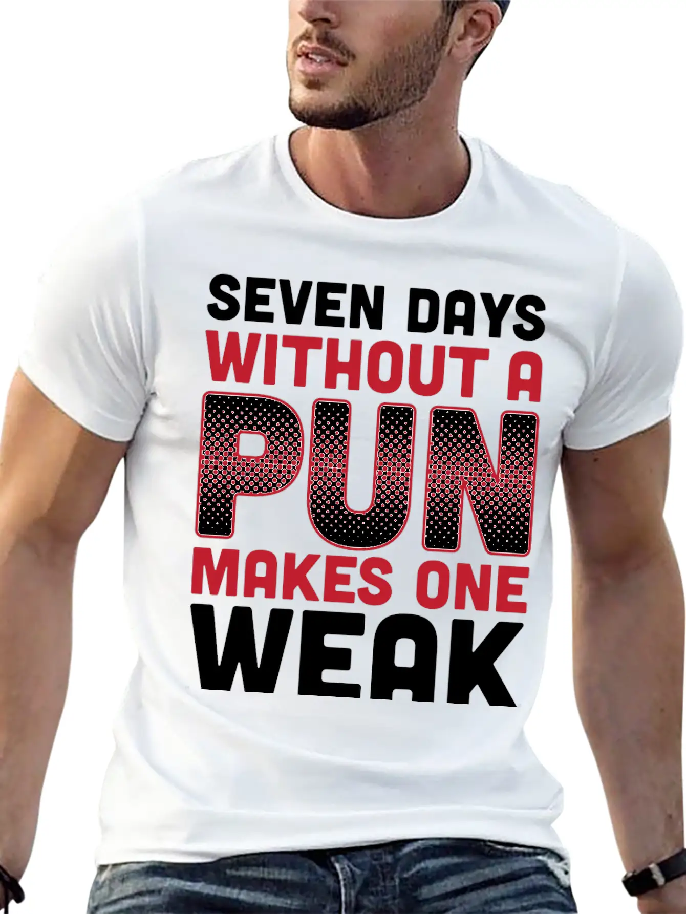 Seven Days Without A Pun Makes One Weak Dad Joke T Timeless Short Sleeve Tee – Comfy And Minimalist Design