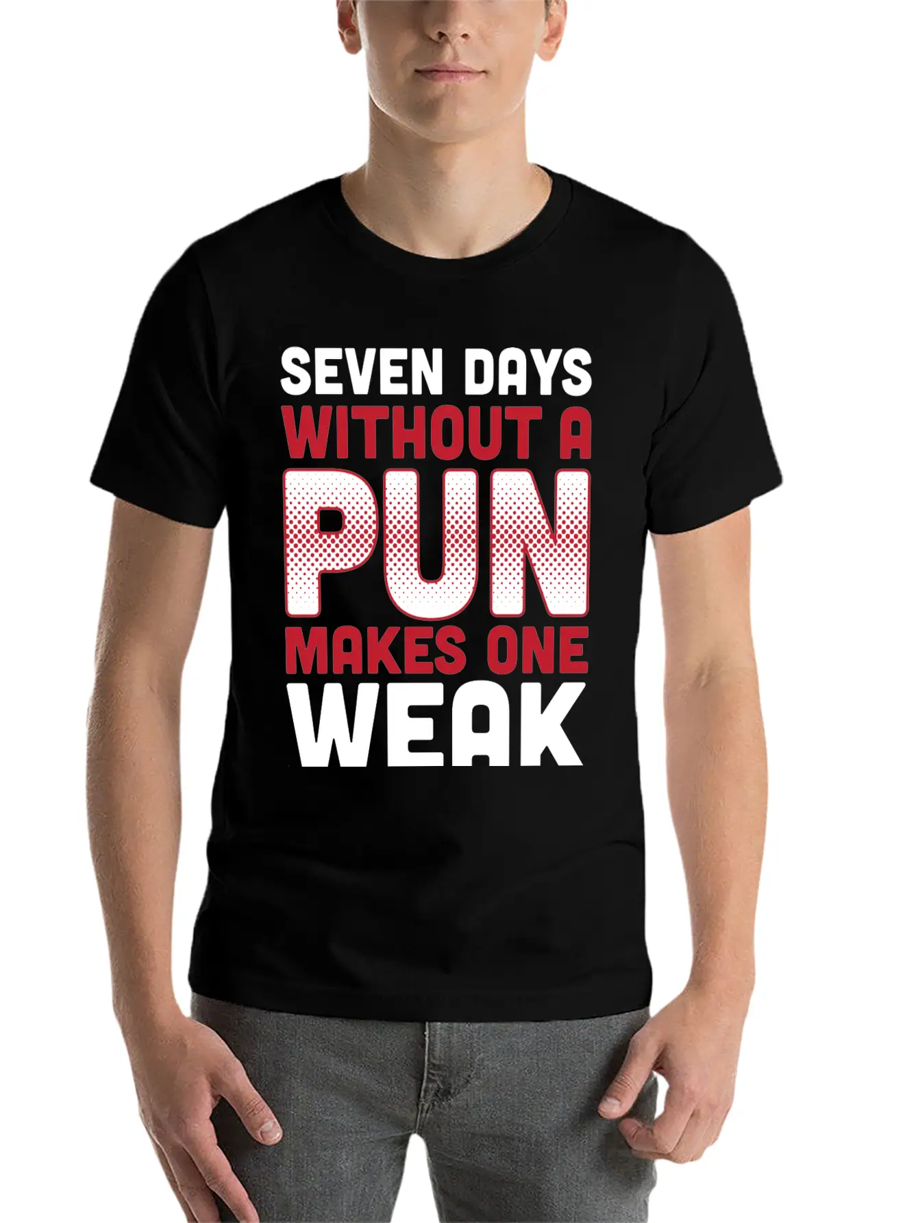 Seven Days Without A Pun Makes One Weak Dad Joke T Timeless Short Sleeve Tee – Comfy And Minimalist Design