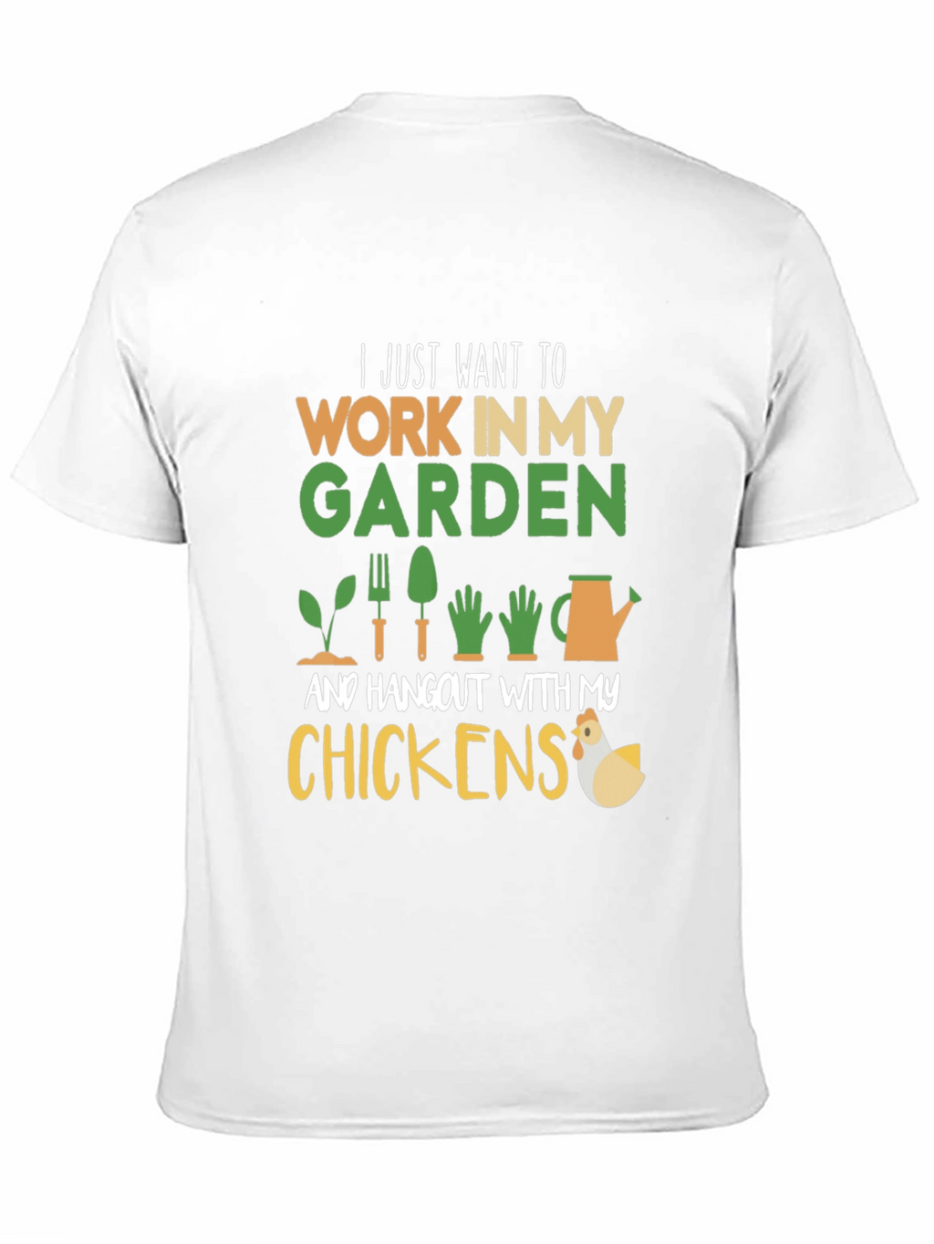 Gardening and Chickens T-Shirt