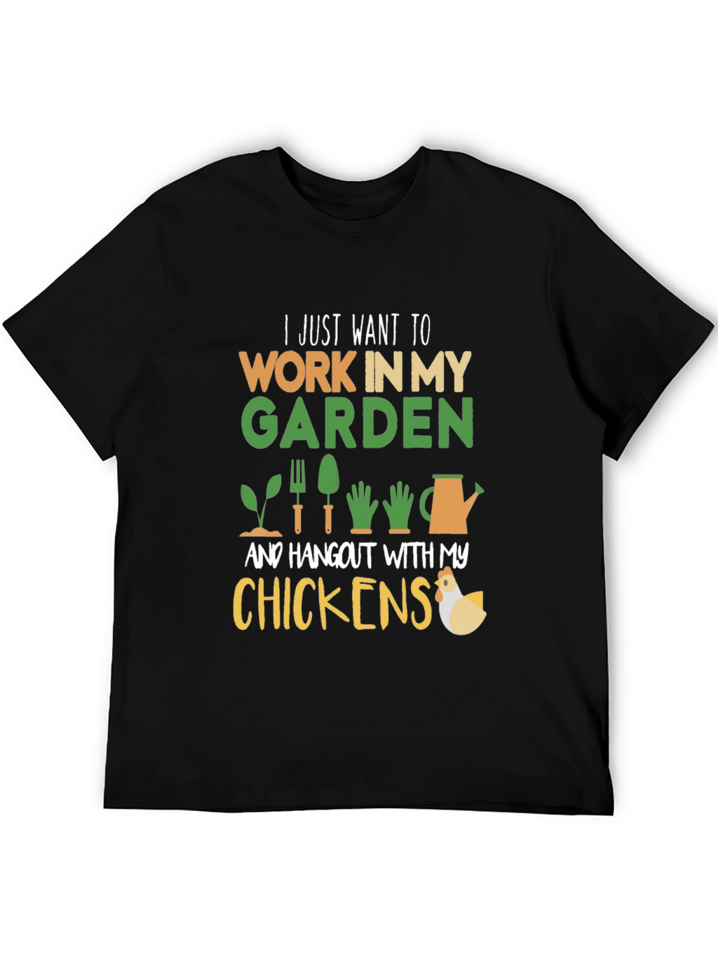 Gardening and Chickens T-Shirt