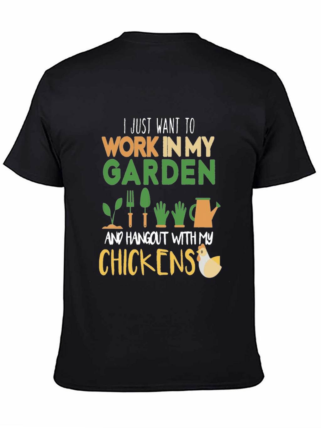 Gardening and Chickens T-Shirt