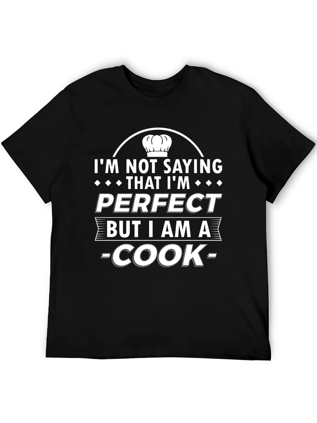 Funny Cook T-Shirt - Perfect Chef Gift!