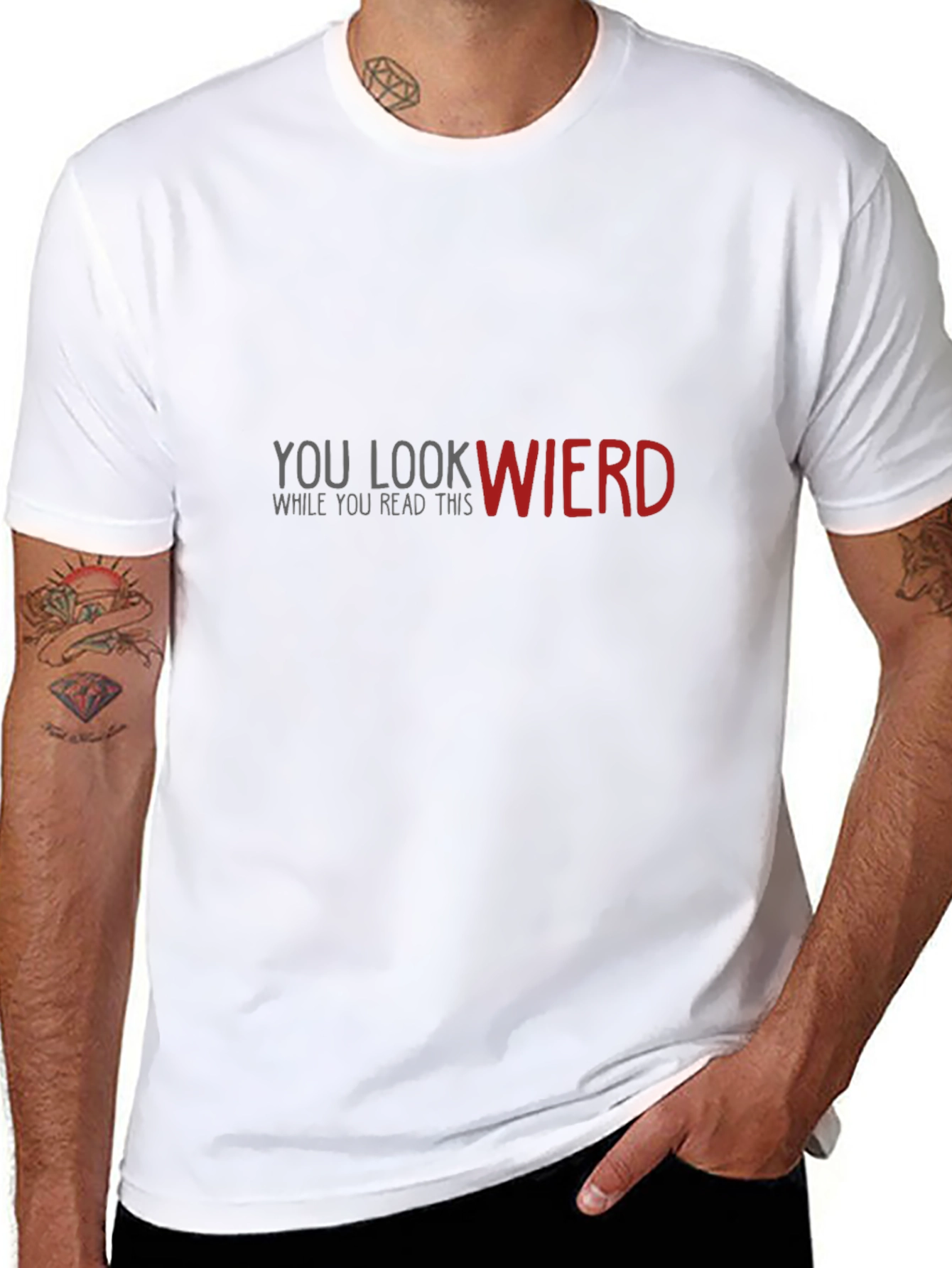 Funny Graphic Tee: You Look Wierd - Black Cotton T-Shirt