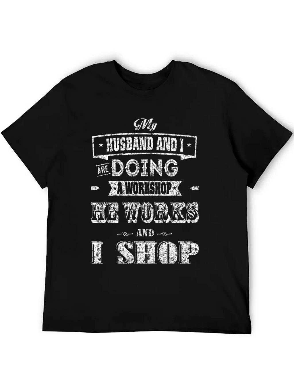 Shopping - My Husband And I Are Doing A Workshop Essential Cotton Tee For Daily Outfits – Unisex Style
