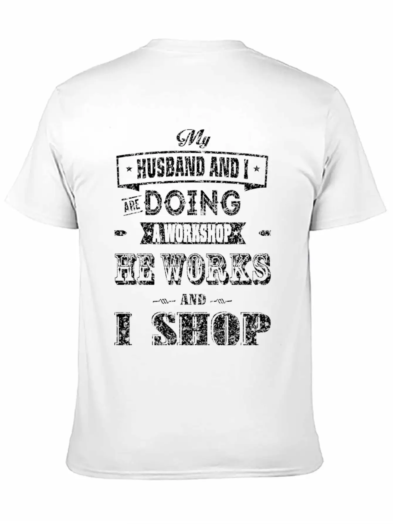 Shopping - My Husband And I Are Doing A Workshop Essential Cotton Tee For Daily Outfits – Unisex Style