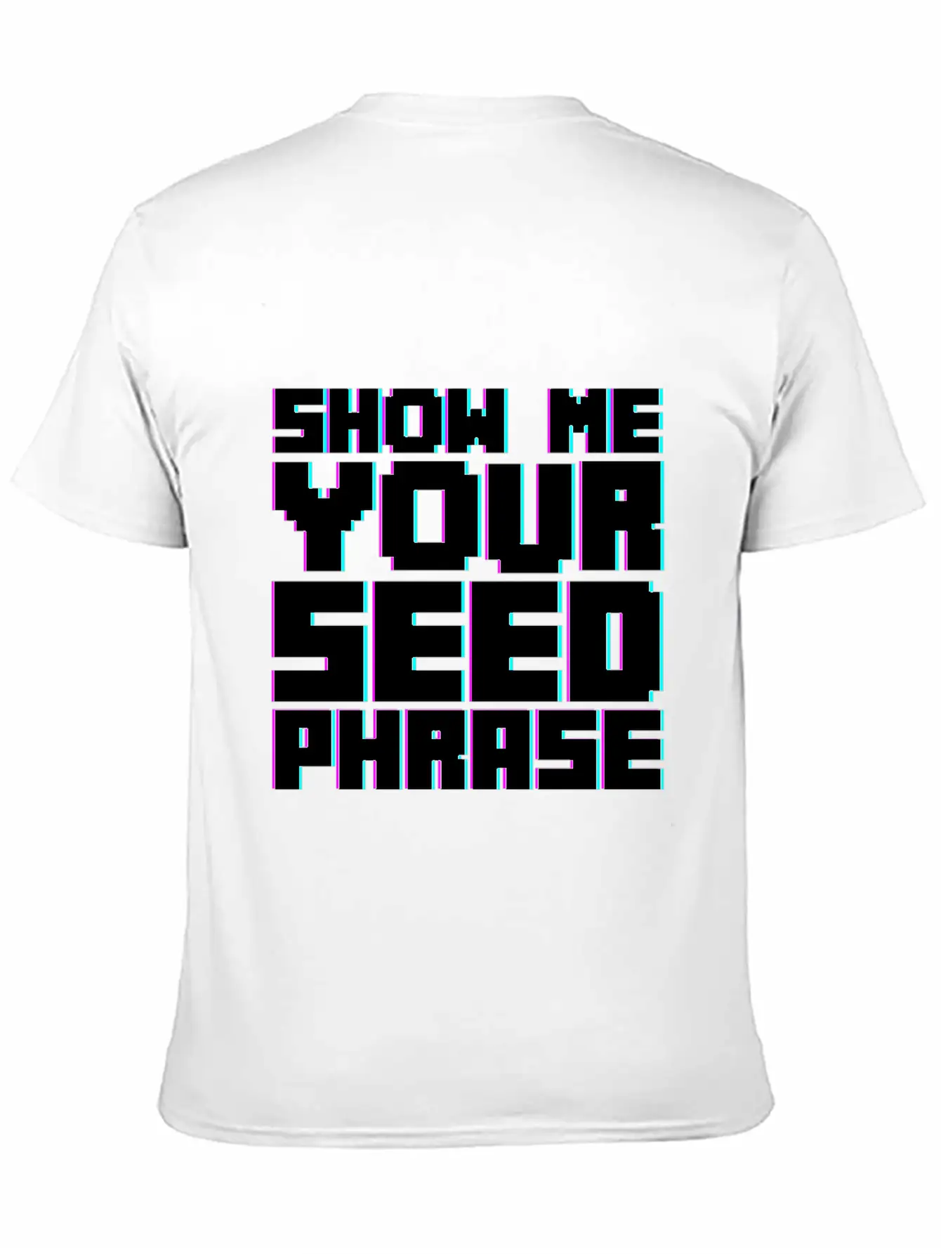 Show Me Your Seed Phrase 2 Breathable Soft Cotton T-Shirt – Timeless Casual Look