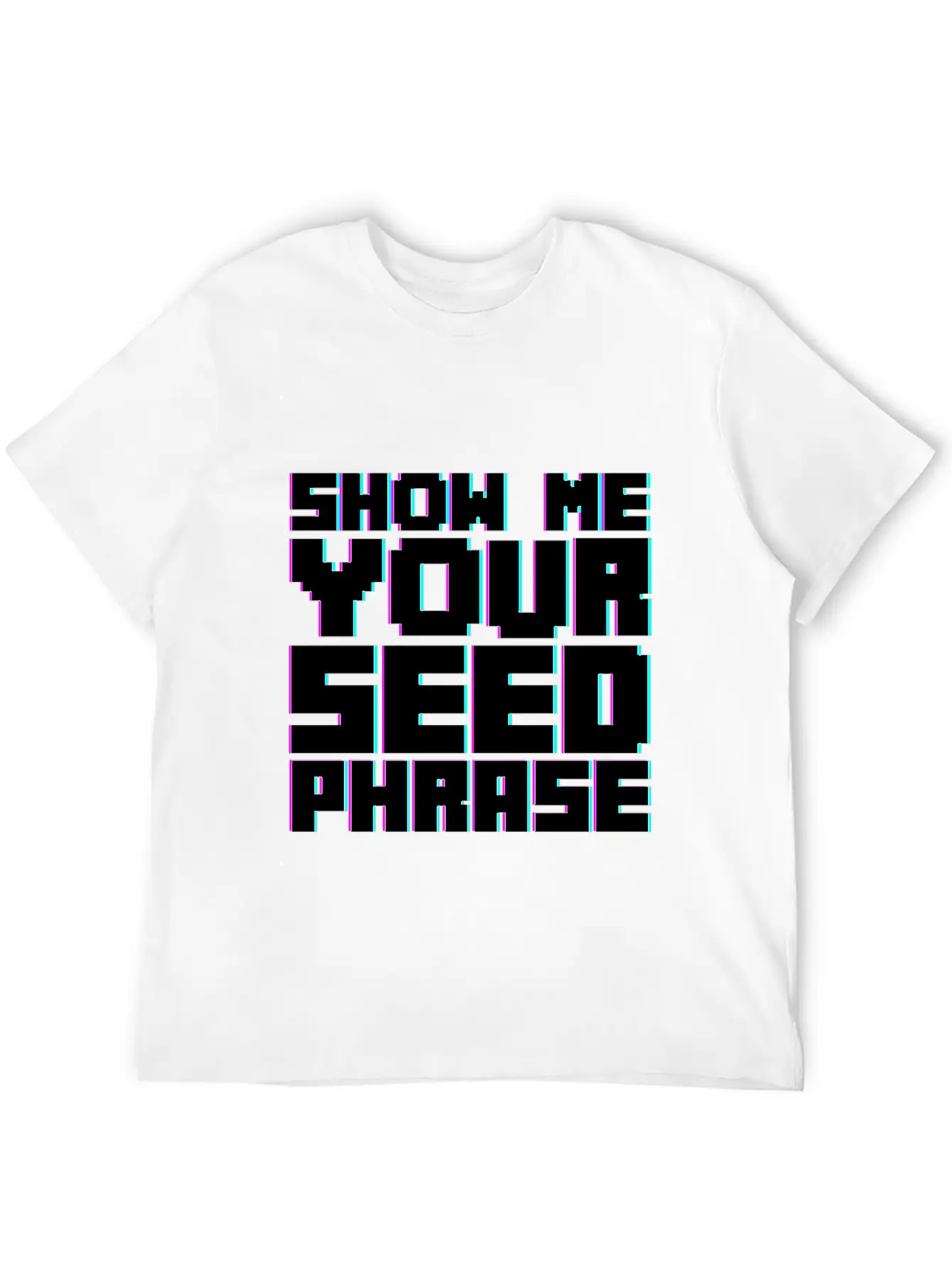 Show Me Your Seed Phrase 2 Breathable Soft Cotton T-Shirt – Timeless Casual Look