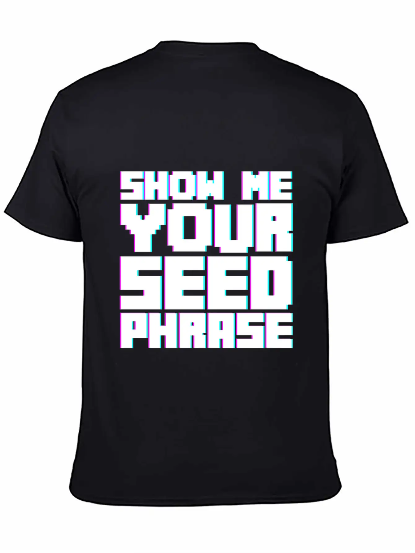 Show Me Your Seed Phrase 2 Breathable Soft Cotton T-Shirt – Timeless Casual Look