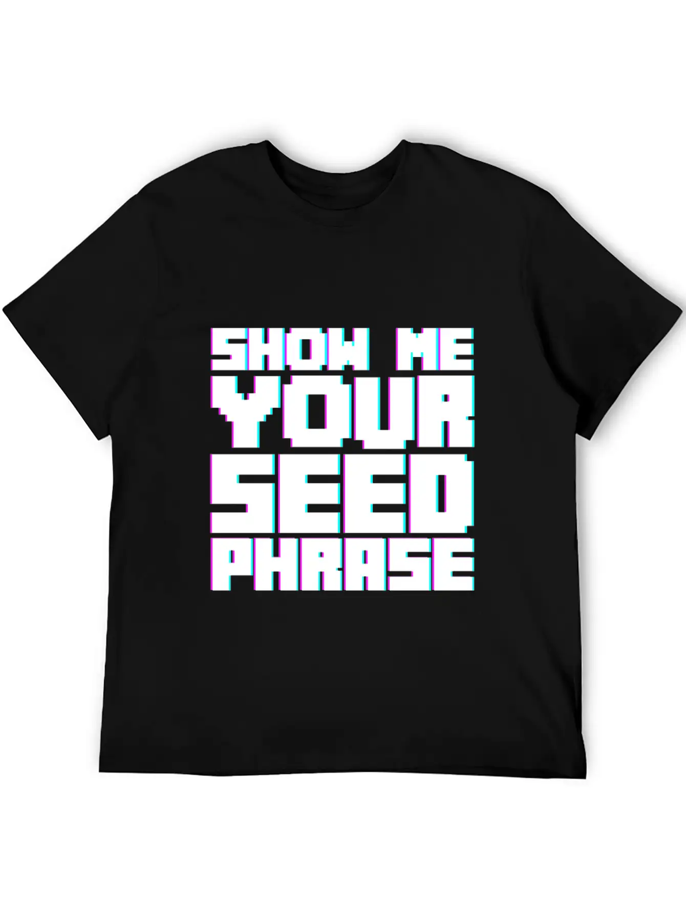 Show Me Your Seed Phrase 2 Breathable Soft Cotton T-Shirt – Timeless Casual Look