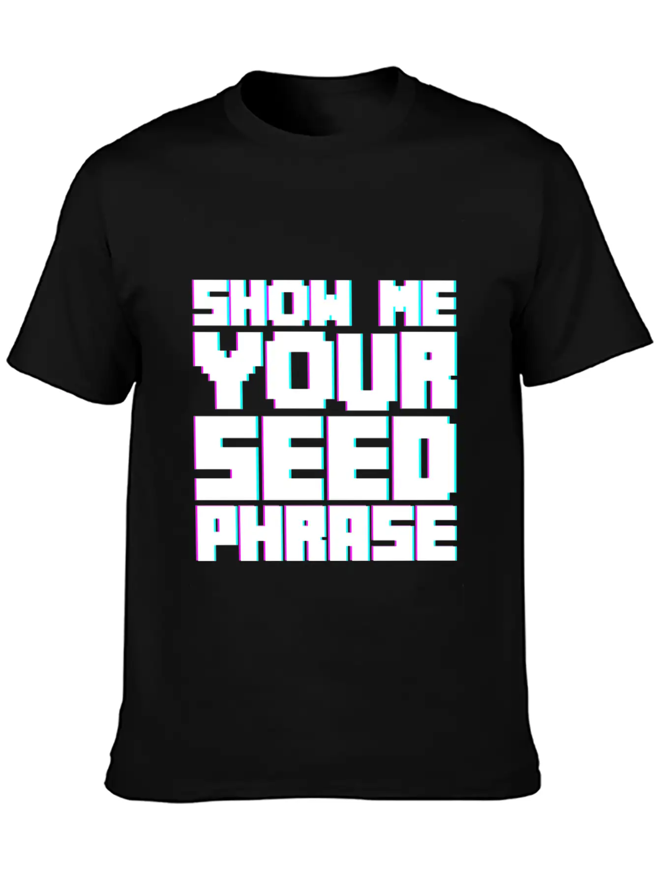 Show Me Your Seed Phrase 2 Breathable Soft Cotton T-Shirt – Timeless Casual Look