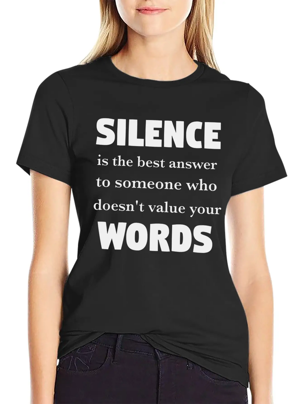 Silence Is The Best Answer -Words Effect Classic Cotton Tee – Unisex Comfort For Any Season