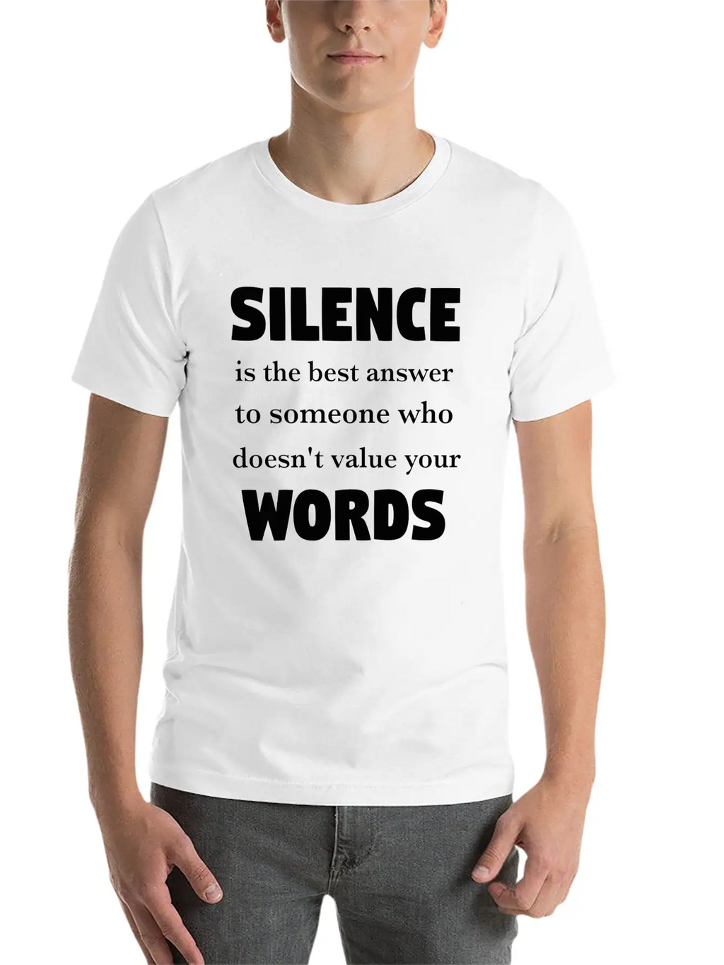Silence Is The Best Answer -Words Effect Classic Cotton Tee – Unisex Comfort For Any Season