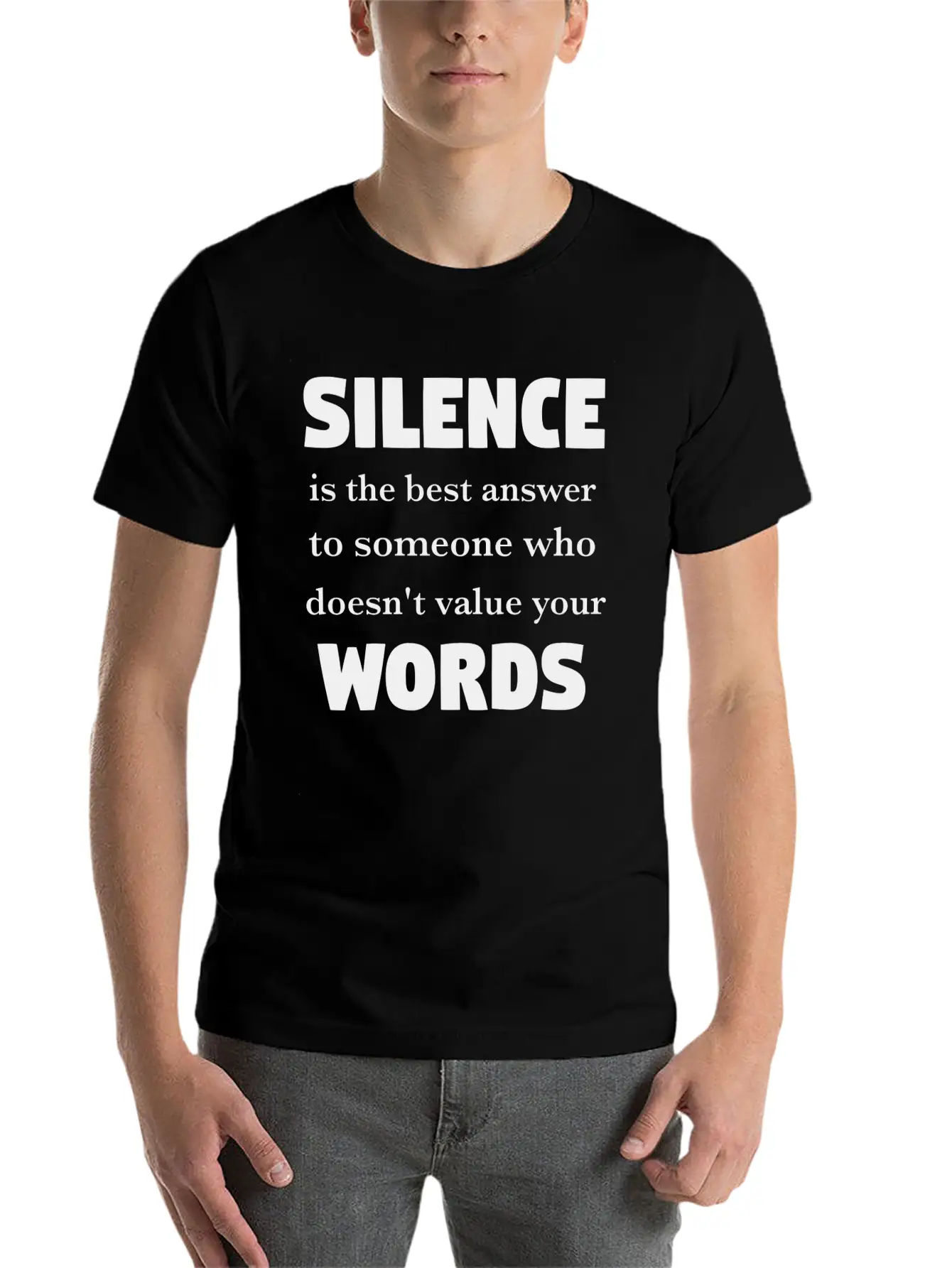 Silence Is The Best Answer -Words Effect Classic Cotton Tee – Unisex Comfort For Any Season