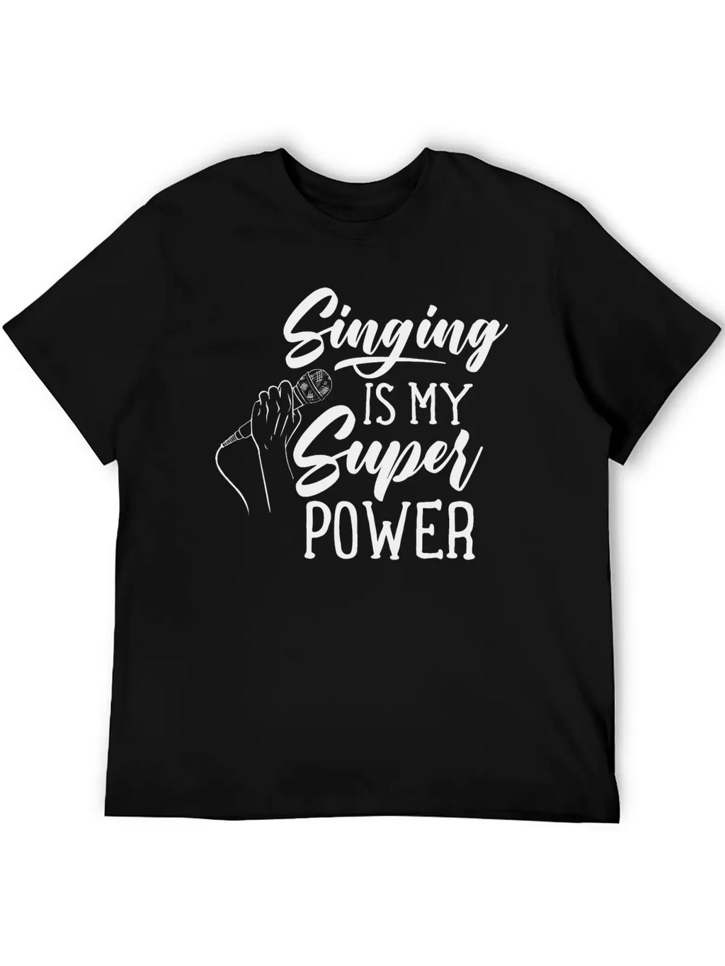 Singing Is My Superpower Sing Song Singer Singers Basic Graphic T-Shirt – Daily Comfort In Soft Cotton