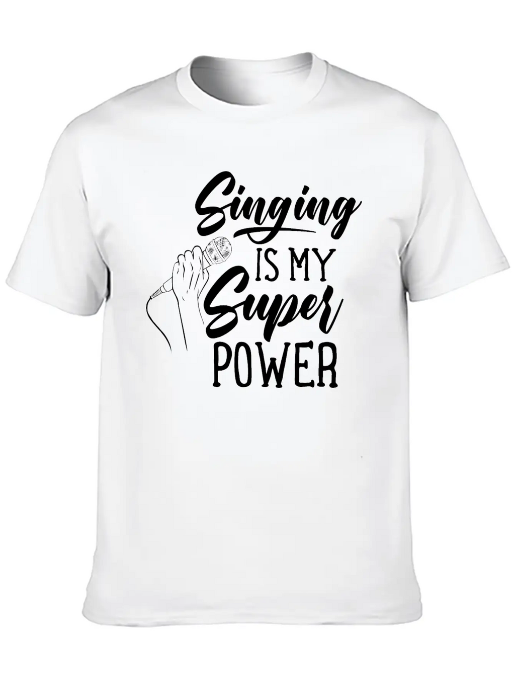 Singing Is My Superpower Sing Song Singer Singers Basic Graphic T-Shirt – Daily Comfort In Soft Cotton
