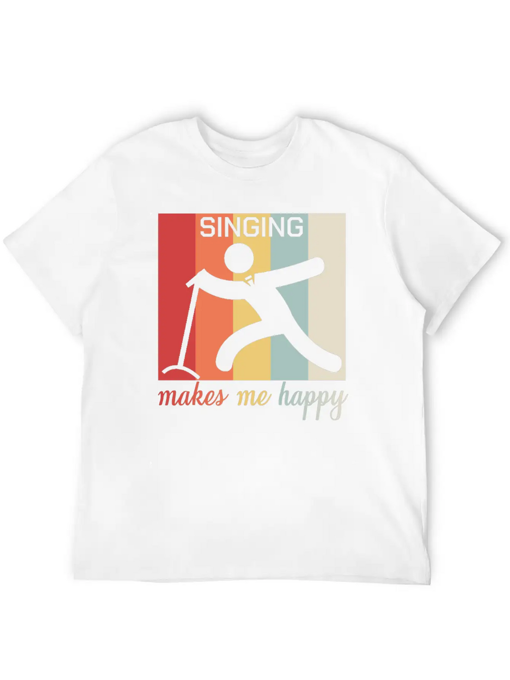 Singing Makes Me Happy Funny Gift Breathable Graphic T-Shirt – Perfect For Casual Days