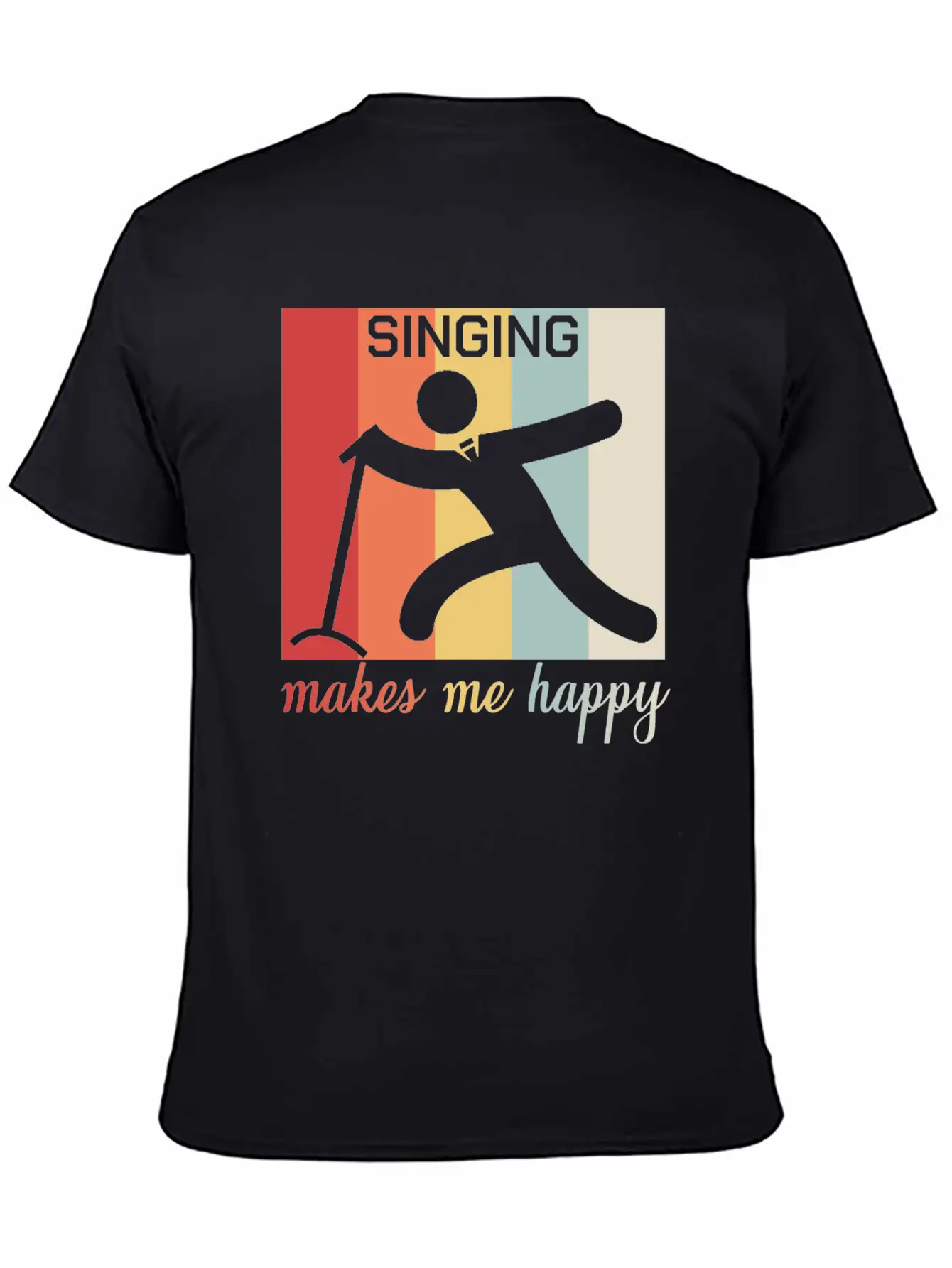 Singing Makes Me Happy Funny Gift Breathable Graphic T-Shirt – Perfect For Casual Days