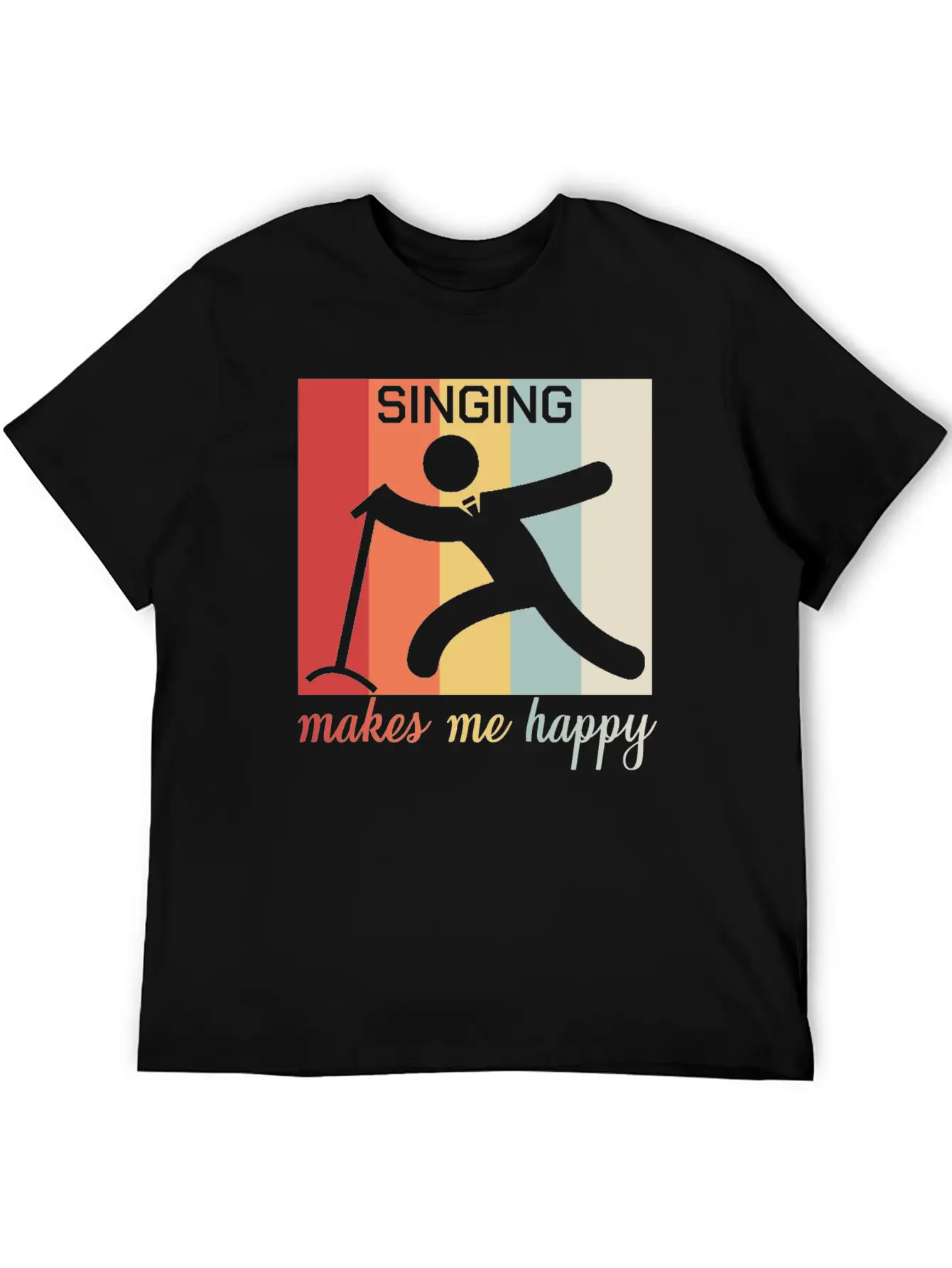 Singing Makes Me Happy Funny Gift Breathable Graphic T-Shirt – Perfect For Casual Days
