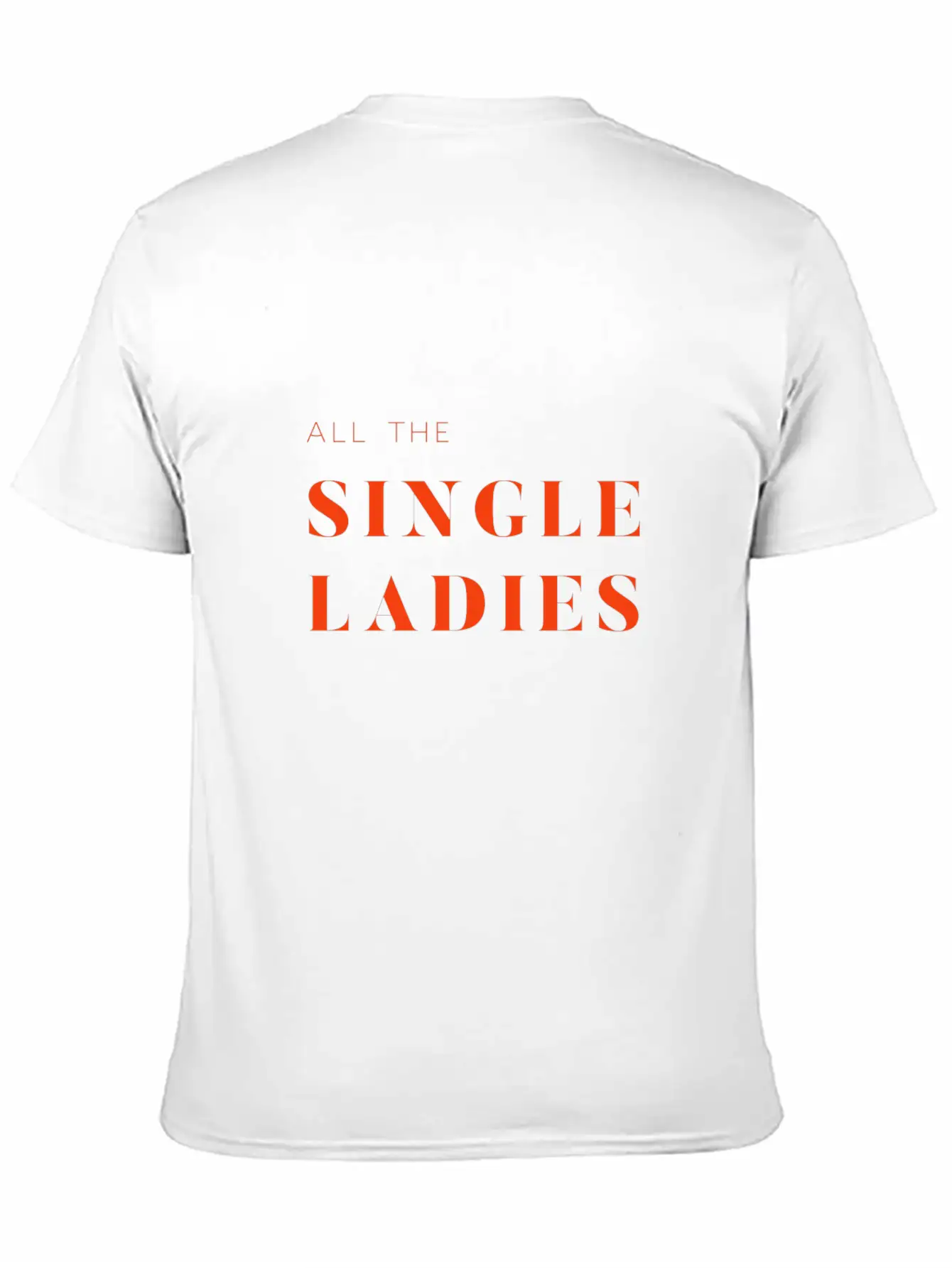 Singles Awareness Day Single Ladies Classic Cotton Tee – Unisex Comfort For Any Season