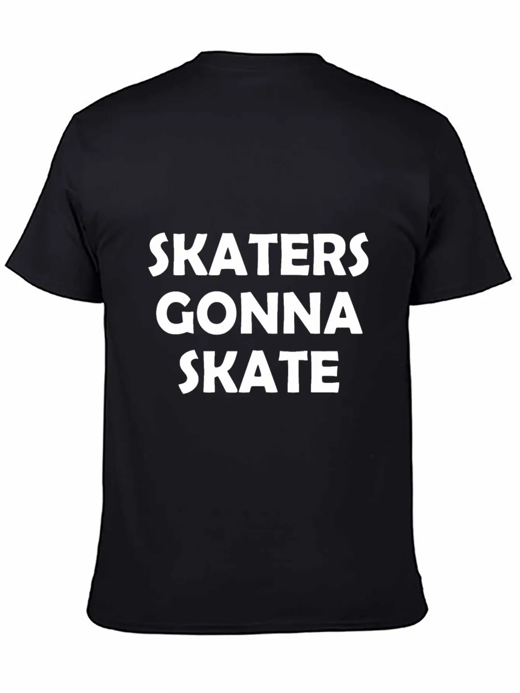 Skaters Gonna Skate Relaxed Everyday Tee – Lightweight And Durable Cotton
