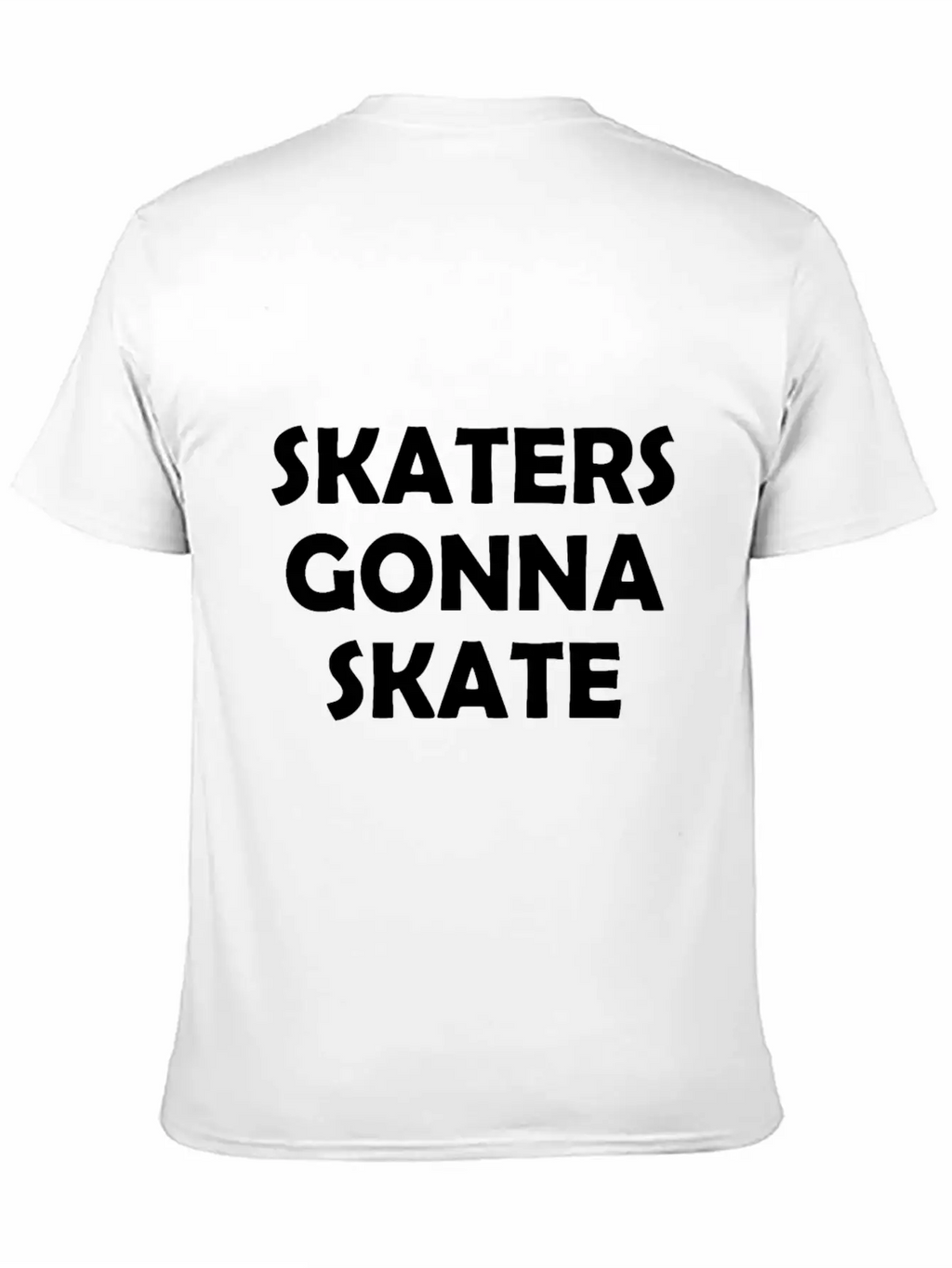 Skaters Gonna Skate Relaxed Everyday Tee – Lightweight And Durable Cotton