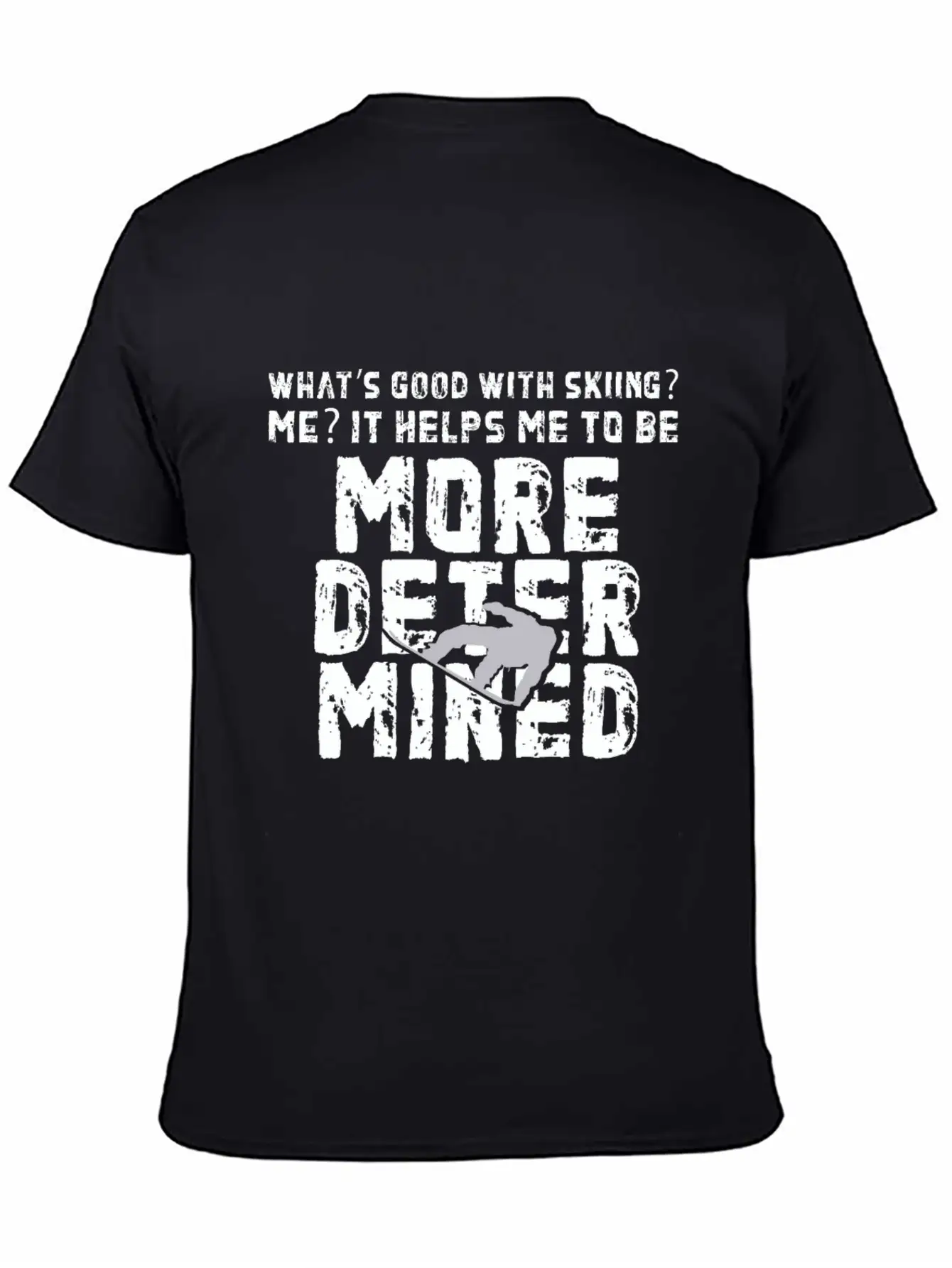 Skiing More Determined Basic Graphic T-Shirt – Daily Comfort In Soft Cotton