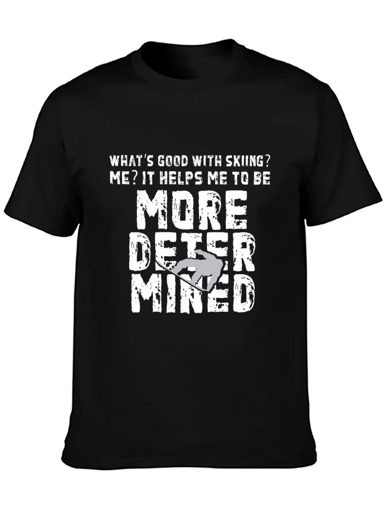 Skiing More Determined Basic Graphic T-Shirt – Daily Comfort In Soft Cotton