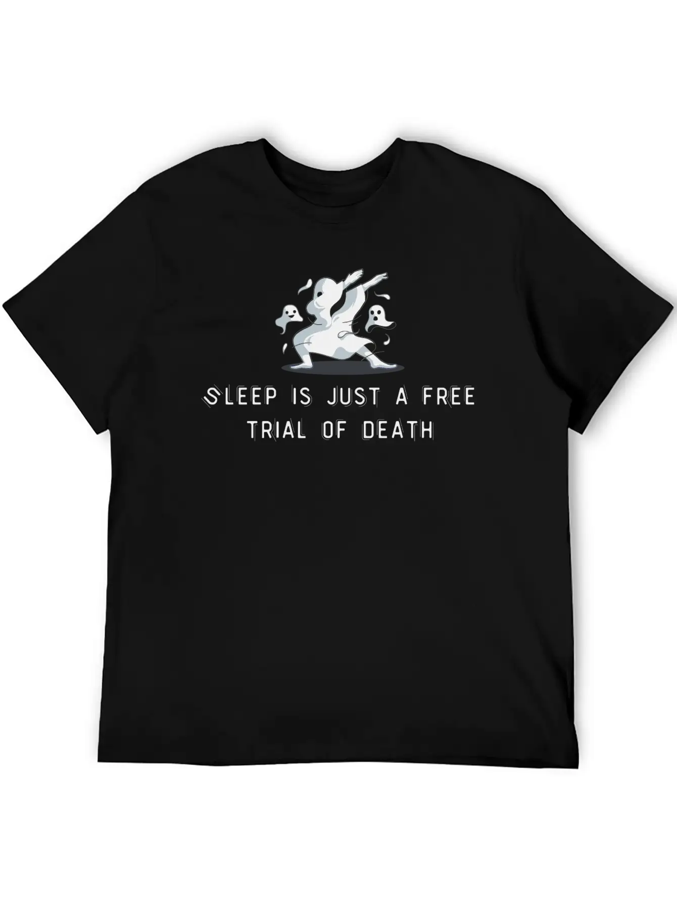 Sleep Is Just A Free Trial Of Death Relaxed Everyday Tee – Lightweight And Durable Cotton