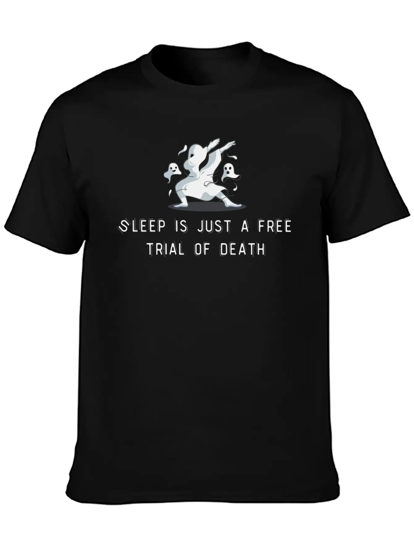 Sleep Is Just A Free Trial Of Death Relaxed Everyday Tee – Lightweight And Durable Cotton