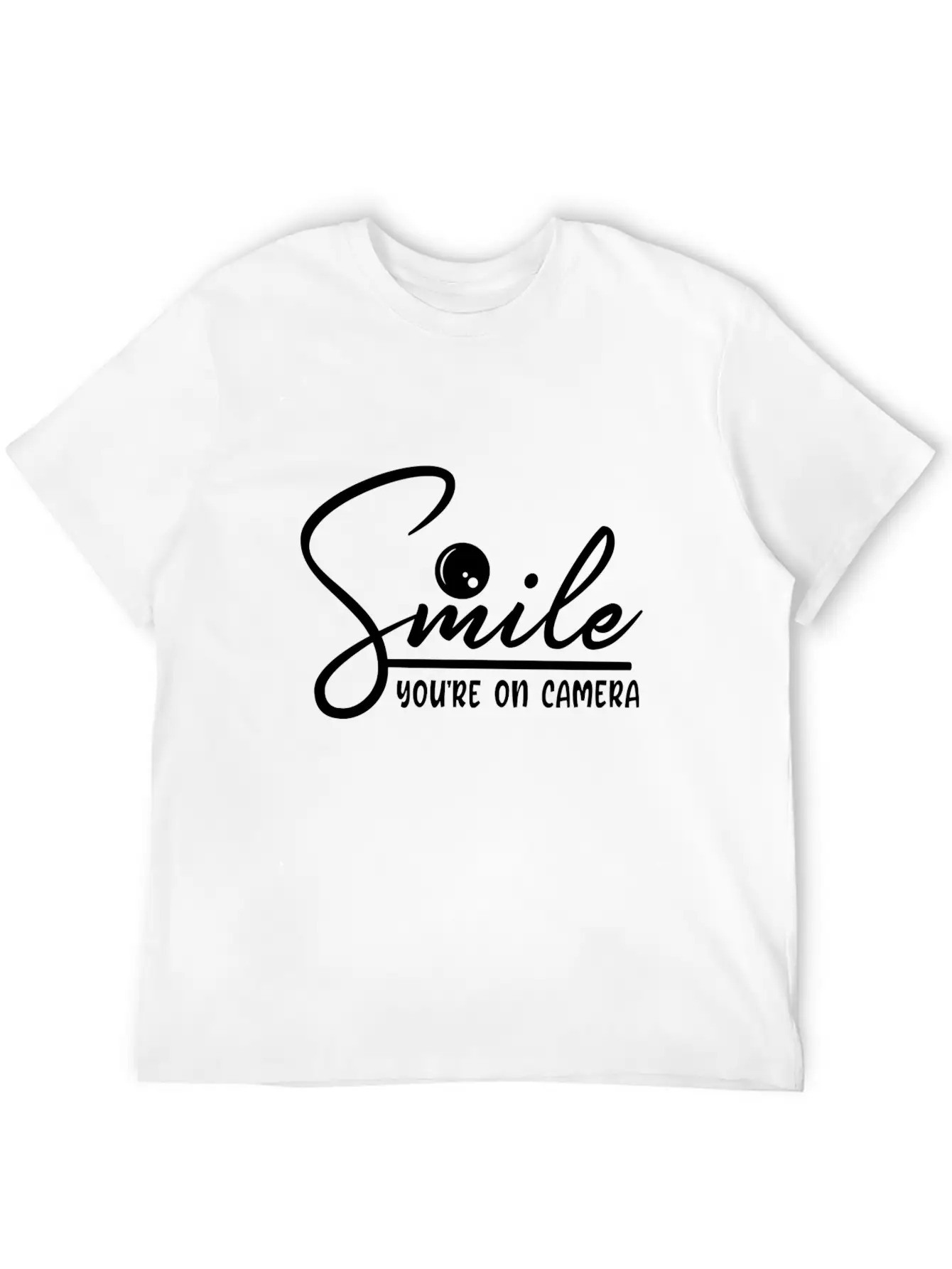 Smile You're On Camera Basic Graphic T-Shirt – Daily Comfort In Soft Cotton