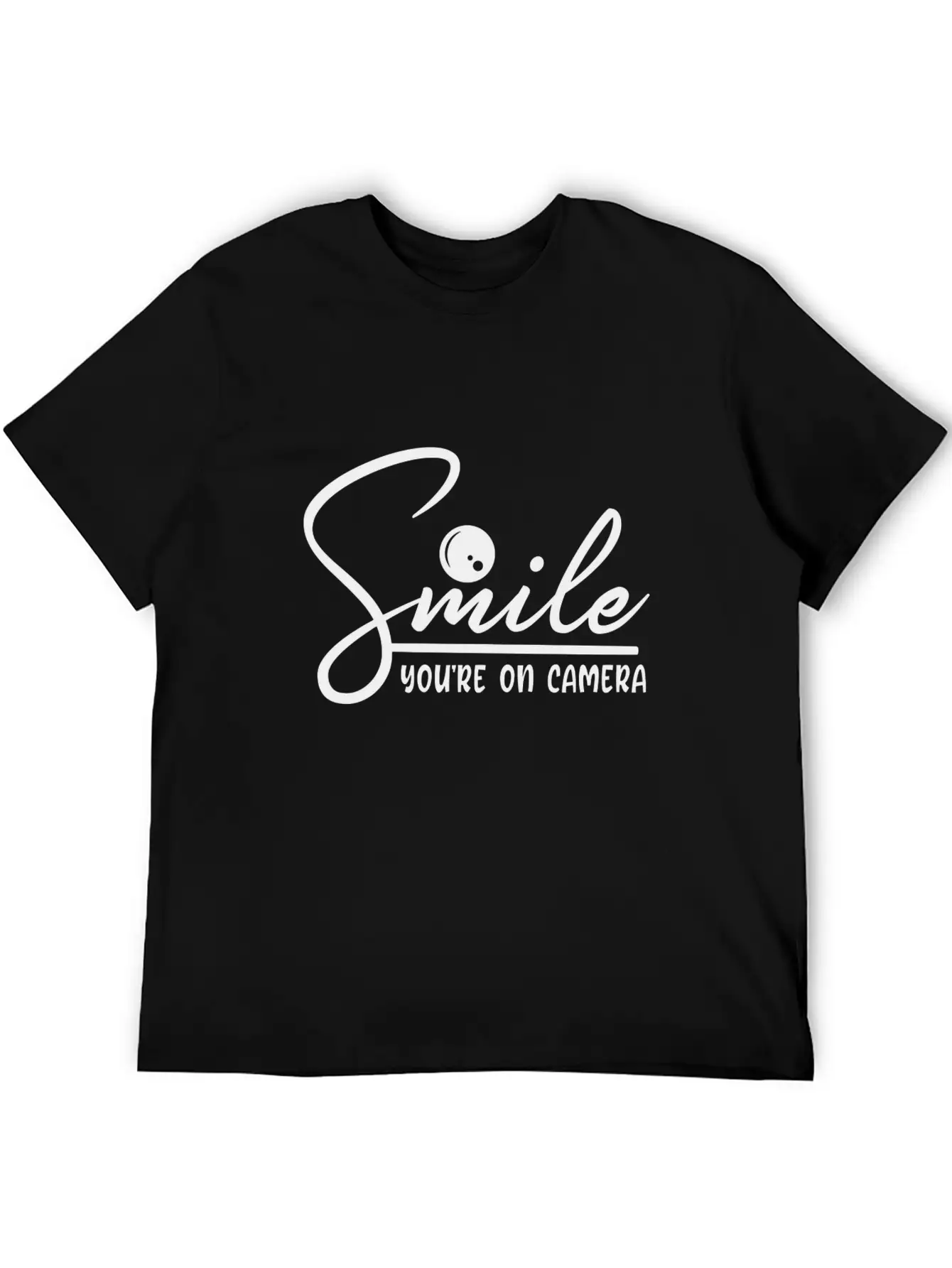 Smile You're On Camera Basic Graphic T-Shirt – Daily Comfort In Soft Cotton