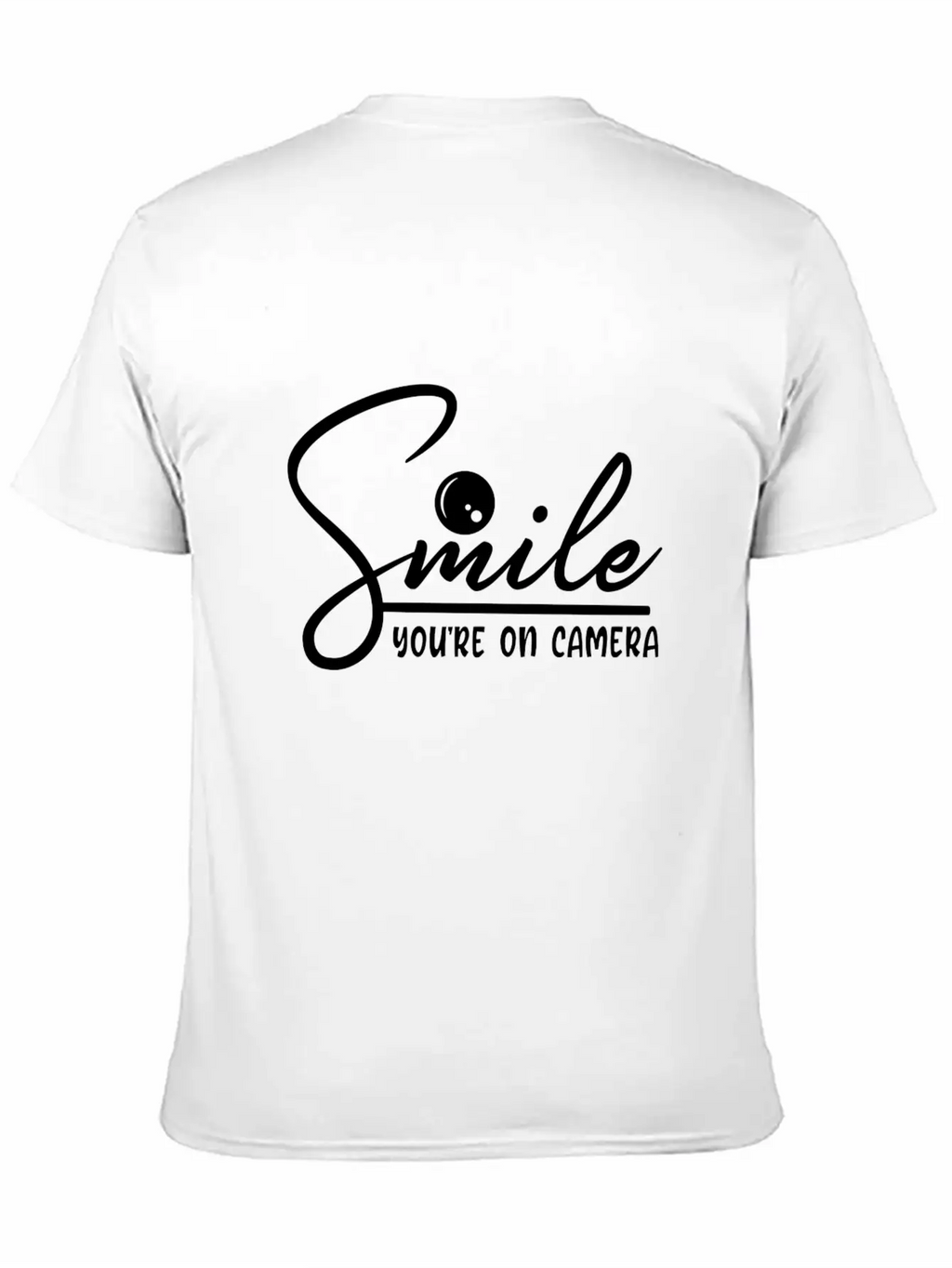 Smile You're On Camera Basic Graphic T-Shirt – Daily Comfort In Soft Cotton