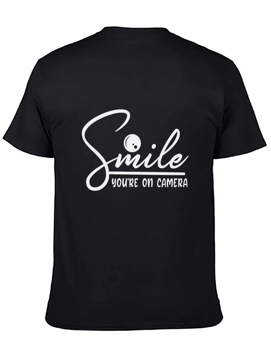 Smile You're On Camera Basic Graphic T-Shirt – Daily Comfort In Soft Cotton