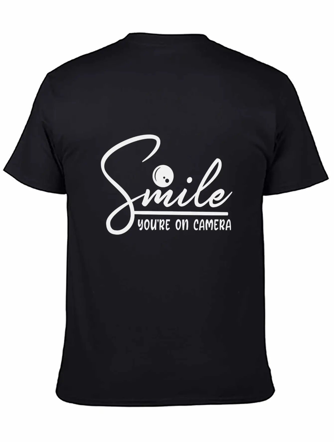 Smile You're On Camera Basic Graphic T-Shirt – Daily Comfort In Soft Cotton