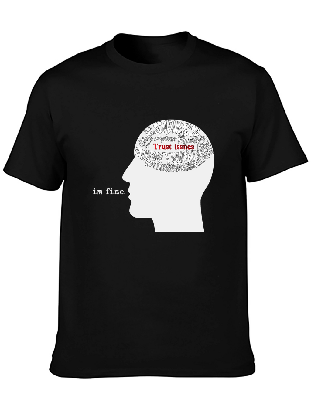 Im Fine Graphic Tee - Mental Health Awareness T-Shirt