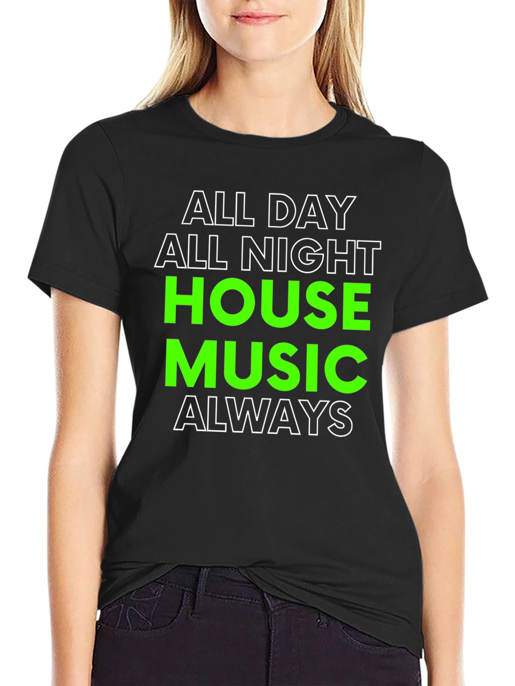 All Day All Night House Music T-Shirt