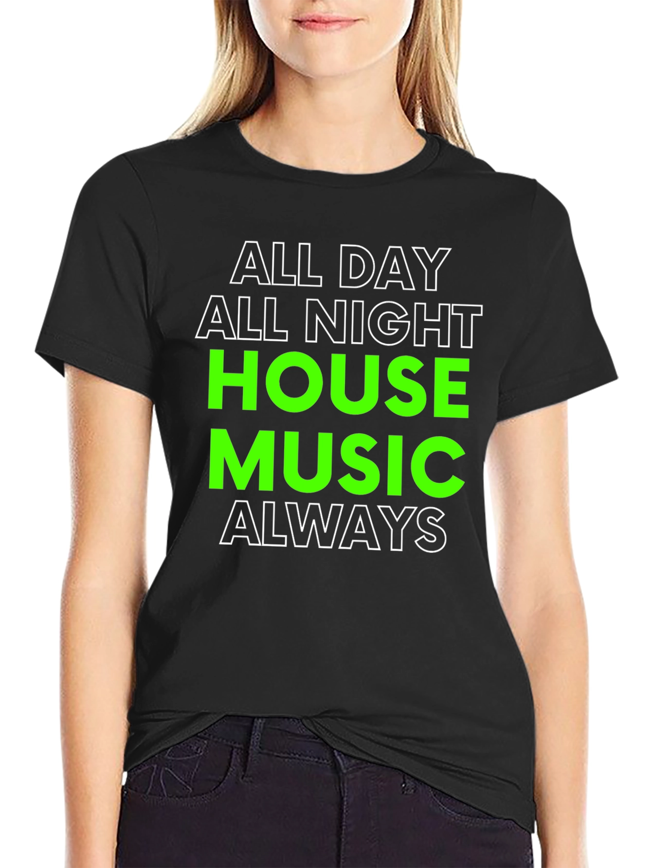 All Day All Night House Music T-Shirt