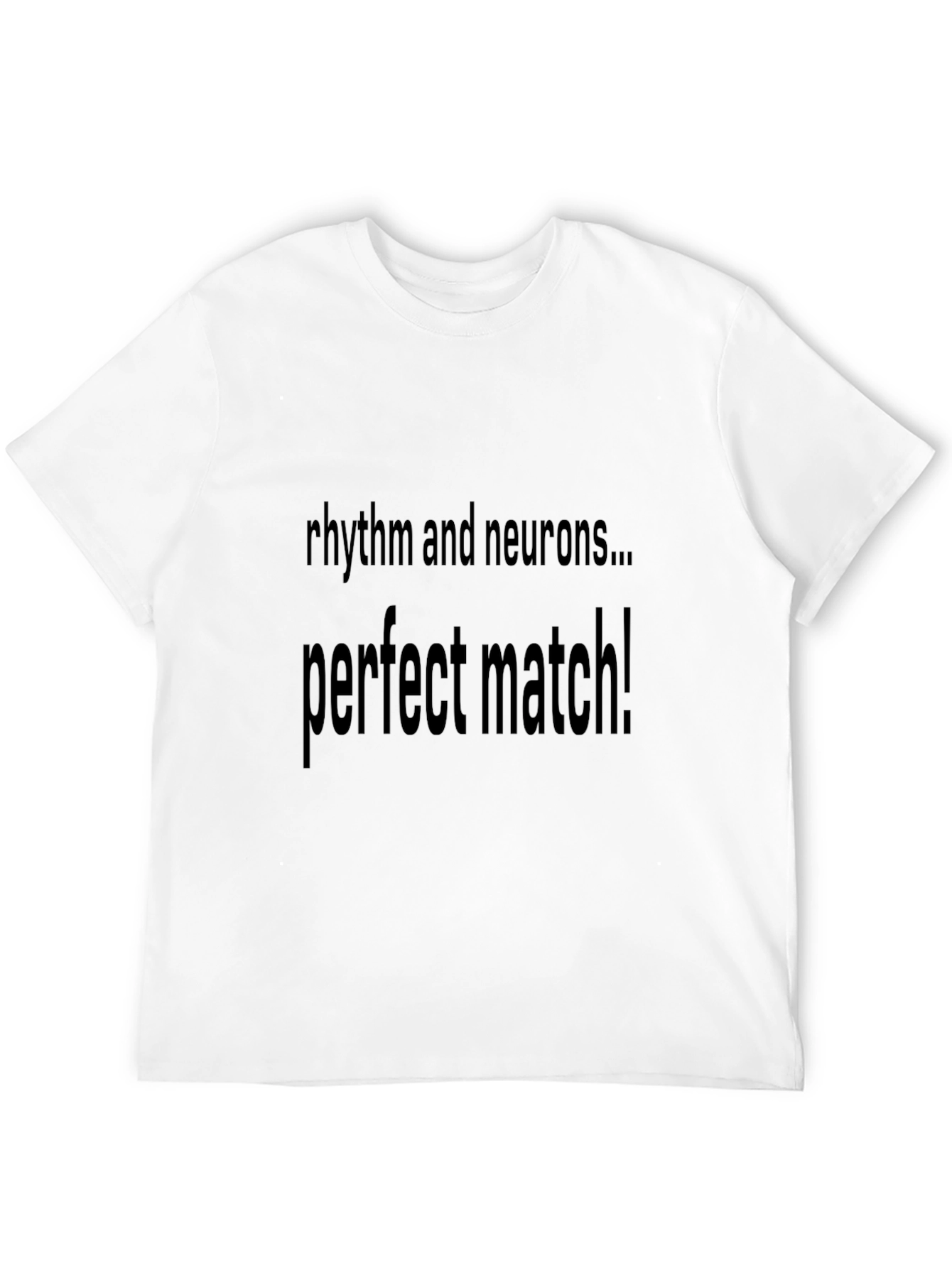 Rhythm and Neurons Tee - Perfect Match T-Shirt