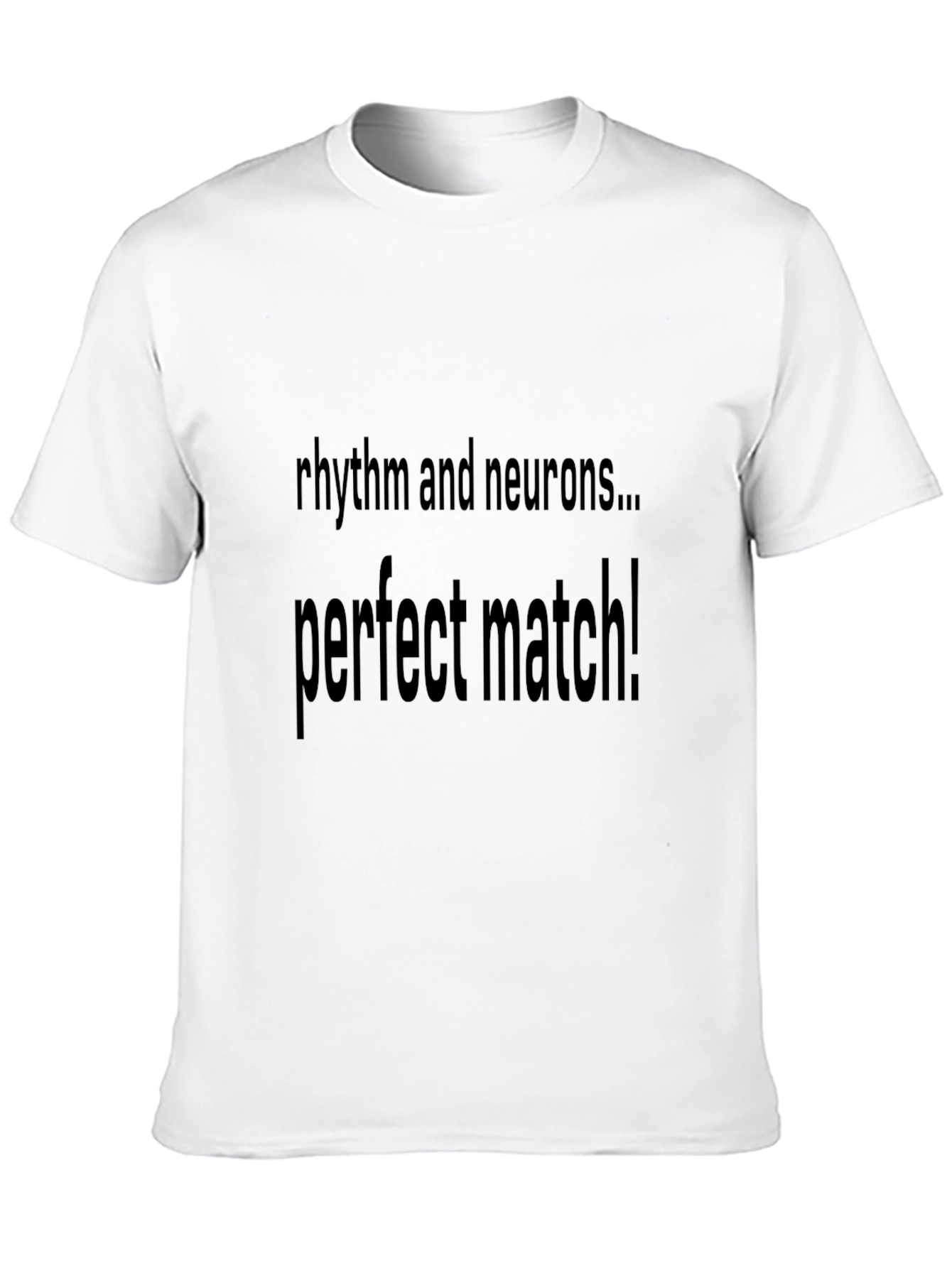 Rhythm and Neurons Tee - Perfect Match T-Shirt